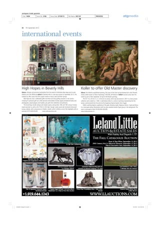 international events
44 7th September 2013
User: IVAN Issue No: 2106 Issue Date: 07/09/13 File Name: IE01-03 PROOFED:
antiques trade gazette
Above: this hitherto unpublished painting, The Loves of the Gods by the Antwerp-born artist Pauwels
Franck, better known as Paolo Fiammingo (1540-96), will feature in Koller’s auction series later this
month as part of their September 20 sale of Old Master paintings.
The 3ft 11in x 5ft 5in (1.2 x 1.67m) oil on canvas, which was discovered in 2001 in a Swiss private
collection and is dated to c.1585, is stylistically similar to a series of paintings representing the ﬁve
senses commissioned from the artist by the Augsburg Imperial banker Hans Fugger.
Koller’s painting depicts a gathering of the gods, showing Jupiter, Neptune,Vulcan, Cupid and Venus
in a riverscape setting. Restoration work has also revealed another ﬁgure group in the background.The
work is estimated to fetch SFr200,000-300,000.
www.kollerauktionen.ch
Above: antiques and personal memorabilia from the estate of entertainer Bob Hope and his wife
Dolores are to be offered by Julien’s of Beverly Hills in a two-day auction on September 20-21.The
material on offer comes from the couple’s homes in Toluca Lake and Palm Springs.
Bob Hope was also a celebrated golfer and there are many golﬁng souvenirs in the auction,
including his personal golf cart, while personal memorabilia includes signed presidential books and
photographs, award plaques and trophies, plus gifts from celebrities and politicians.
The furnishings include antique and modern pieces, among them 18th and 19th century Chinese
export porcelain as well as this 7ft 6in (2.3m) high, George I green parcel-gilt chinoiserie-decorated
bureau cabinet, with a provenance to Mallett, London, which is billed as one of the highlights with an
estimate of $75,000-85,000. www.juliensauctions.com
Koller to offer Old Master discoveryHigh Hopes in Beverly Hills
2106IE01-03finp42-44.indd 42106IE01-03finp42-44.indd 4 9/2/2013 10:31:40 AM9/2/2013 10:31:40 AM
 