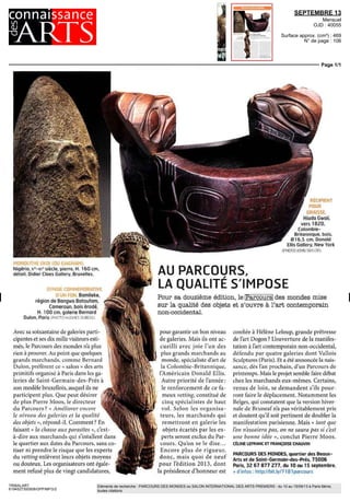SEPTEMBRE 13
Mensuel
OJD : 40055
Surface approx. (cm²) : 469
N° de page : 106
Page 1/1
TRIBALART
6194527300508/GPP/MFG/2
Eléments de recherche : PARCOURS DES MONDES ou SALON INTERNATIONAL DES ARTS PREMIERS : du 10 au 15/09/13 à Paris 6ème,
toutes citations
RECIPIENT
POUR
GRAISSE
Hiada Gwan
vers 1820
Colombie
Britannique bois
0165 cm Donald
Elhs Gallery New York
(PHCTO OHNTAYLOR)
MONOLITHE EKOI (OU EJAGHAM)
Nigeria xe
-xie
siecle pierre H 160cm
détail Didier Cines Gallery Bruxelles
EFFIGIE COMMEMORATIVE
D UN Fût Bamileke
region de Bangwa Batoufam
Cameroun bois erode
H 100cm galerie Bernard
Dulon Paris (PHOTO HUGHES DUBUS)
Avec sa soixantaine de galeries parti
cipantes et ses dix mille visiteurs esti
mes, le Parcours des mondes na plus
rien a prouver Au point que quèlques
grands marchands comme Bernard
Dulon prêtèrent ce « salon » des arts
primitifs organise a Paris dans les ga
lencs de Saint Germain des Pres a
son modele bruxellois, auquel ils ne
participent plus Que peut desirer
de plus Pierre Moos le directeur
du Parcours ?
« Améliorer encore
le niveau des galeries et la qualite
des objets », repond il Comment?
En
faisant < la chasse aux parasites », c'est
a dire aux marchands qui s intallent dans
le quartier aux dates du Parcours, sans co
tiser ni prendre le risque que les experts
du vetting enlèvent leurs objets moyens
ou douteux Les organisateurs ont egale
ment refuse plus de vingt candidatures
AU PARCOURS,
LA QUALITÉ S'IMPOSE
Pour sa douzième edition, le Parcours des mondes mise
sur la qualite des objets et s'ouvre a l'art contemporain
non occidental
pour garantir un bon niveau
de galeries Maîs ils ont ac
cueilli avec joie I un des
plus grands marchands au
monde specialiste dart de
la Colombie Britannique
I Americain Donald Elhs
Autre priorité de I annee
le renforcement de ce fa
meux vetting, constitue de
cinq spécialistes de haut
vol Selon les organisa
teurs, les marchands qui
 remettront en galerie les
objets écartes par les ex
perts seront exclus du Par
cours Qu on se le dise
Encore plus de rigueur
donc, maîs quoi de neuf
pour ledition 2013, dont
la présidence d honneur est
confiée a Helene Leloup, grande prêtresse
de lart Dogon?
Louverture de la manifes
tation a Fart contemporain non occidental,
défendu par quatre galeries dont Vallois
Sculptures (Pans) Et a ete annoncee la nais
sance des I an prochain, d un Parcours de
printemps Maîs le projet semble faire debat
chez les marchands eux mêmes Certains
venus de lom, se demandent s'ils pour
ront faire le deplacement Notamment les
Belges qui constatent que la version hiver
nale de Bruneaf na pas véritablement pris
et doutent qu il soit pertinent de doubler la
manifestation parisienne Maîs « tant que
Ion nessaiera pas, on ne saura pas si cest
une bonne idée >, conclut Pierre Moos
CELINE LEFRANC ET FRANÇOISE CHAUVIN
PARCOURSDESMONDES quartierdesBeaux-
Arts et de Samt-Germain-des-Pres 75006
Paris 32 67 877 277, du 10 au 15 septembre
+ d infos http//bit ly/7181 parcours
 