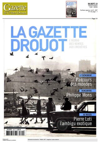06 SEPT 13
Hebdomadaire
OJD : 29335
Surface approx. (cm²) : 667
N° de page : 1
Page 1/1
TRIBALART
1598937300502/CLA/ARN/2
Eléments de recherche : TRIBAL ART : magazine, toutes citations
LAGAZETTE
PROUOTL'HEB110
DESVLNito
AUX ENCHÈRES
N°29 DU VENDREDI 6 SEPTEMBRE 2013
1BHHHHMH
M 01676 1329 F. 3,50 €
 