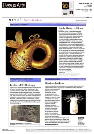 SEPTEMBRE 13
Mensuel
OJD : 58081
Surface approx. (cm²) : 540
N° de page : 134
Page 1/1
TRIBALART
1966527300506/GVB/OTO/2
Eléments de recherche : PARCOURS DES MONDES ou SALON INTERNATIONAL DES ARTS PREMIERS : du 10 au 15/09/13 à Paris 6ème,
toutes citations
MARCHÉ Foires & salons PAR LLTIE DELI BAC
•PARCOURS DES MONDES1
Du 10 au 15 septembre
Unebrillante12e
édition
Parcouis des mondes le rendez vous international
des amateurs d art tribal revient pour une 12e
edition
Au fil des quelque 60 galènes installées dans les rues
de Saint Germain des Pres de nombreuses expositions
annoncent une programmation alléchante Place
aux objets de coiffure et parures bijoux et ornements
d Afrique à Asie et d Oceanie dans le Salon de beaute»
de la galerie Ma ne Durieu ou s illustre un prestigieux
pendentif Baoule en or representant un poisson chat [ill
e contre] Spécialisée en art ocean en la galerie Voyageurs
et Curieux presente un important crochet porte crane
de Papouasie Nouvelle Gu nee qui n est pas sans rappeler
I art brut de Chaissac Pour un choix de cranes d ancêtres
surmodeles du Sepik voir avec Renaud Vanuxem Direction
les archipels phil ppm et indonésien chez Alain Bovis
qui a reuni des objets Ifugao et Kankanai de lile de Luçon
de I art des Batak de Sumatra et des Dayak de Borneo
et de la statuaire des les de Nias Sumba etSulawesi
Lin beau bulul (statue d ancêtre protecteur du nz Ifugao)
est aussi a decouvrir a la galerie Schoffel Valluet Pour
Afr que Alain Lecomte fait partager sa passion pour I art
des Bakongo land s qu Olivier Larroque s est interesse
a ix Pende Notons encore la toute premiere participation
du New Yorkais Donald Dlis eminemspecialiste de I art
de la Colombie Britannique
wwwparcoursdesmondescom
Pendentif Baoule
XIXe
siecle Cote d Ivoire or fondu a la cire perdue 5 x 7 cm
Cjale ie Ma r e Durieu Pa s Prix autour oe lj 00( (
PARCOURS PARIS DESIGN WEEK
Les Puces fêtent le design
A Saint Ouen 22 galères des marches Paul Bert & Serpette participent
au Parcours Paris Design Week Gui hem Faget presente la salle
a manger de Rene Jean Caillette éditée par Charron en 1961 Des
meubles danois en palissandre de Rio des annees 1960 aux lignes
sobres sont a saisir chez Gammes & Fortune Special se dans le des gn
belge Olivier Hutzemakers propose des créations d Emile Veranneman
Depos to A est ancre sur le design italien des annees 1950 a 1980
de Cio Ponti leo Pansi Paolo Buffa ou encore Fornasetti Le stand
d Alexandre Court est ded e aux luminaires des annees 1950 a 1980
signes Gino Sarfati Pierre Guanche Robert Math eu et Boris Lacroix
www paulbert serpette com
SALON REVELATIONS
Floraison de talents
Du ll au 15 septembre
JEAN SERNESI Sculpture murale 1972 acier brosse et inox
100 x 200 cm ï! e r n B de o pt p
ort or o ria che Serpe^e Pr x 8 500C
En alternance avec la B enna e des antqua res un nouveau salon dedie aux metiers d art
et de la creation prend p ace sous la coupole du Grand Pala s Lance parAteliers d Art
de France ce rendez vous baptise
Révélât ens promet de belles
decouvertes et peut etre
des vocations ll réunit pres
de IOU créateurs et artisans d art
détenteurs d un savoir faire unique
a 70 % français (nous sommes
plutôt tres bons dans ce domaine)
dont des lissiers lumigraphes
(créateurs de sculptures
lumineuses) maroquiniers
tapissers brodeuis créateurs de
textiles ou de pap ers peints
ou encore des artistes fibre
telle Miki Nakamura Japonaise
installée en France, trava liant
I ecorce de muner blanch e qu elle
étire et transforme en véritables
dentelles aerennes prenant la forme de vegetaux ou de MIKINAKAMURA
Anémone de mer
papillons Pour cette premiere edit on la Norvege mv tee dans sa boite
d honneur a ete conviée, avec une douza ne de céramistes
orfèvres verriers et designers confirmes ou prometteurs de ™
wwwrévélations grandpalais com is x 15 x 15 cm
 