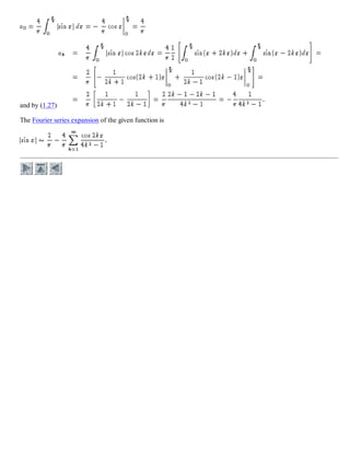 and by (1.27)
The Fourier series expansion of the given function is
 