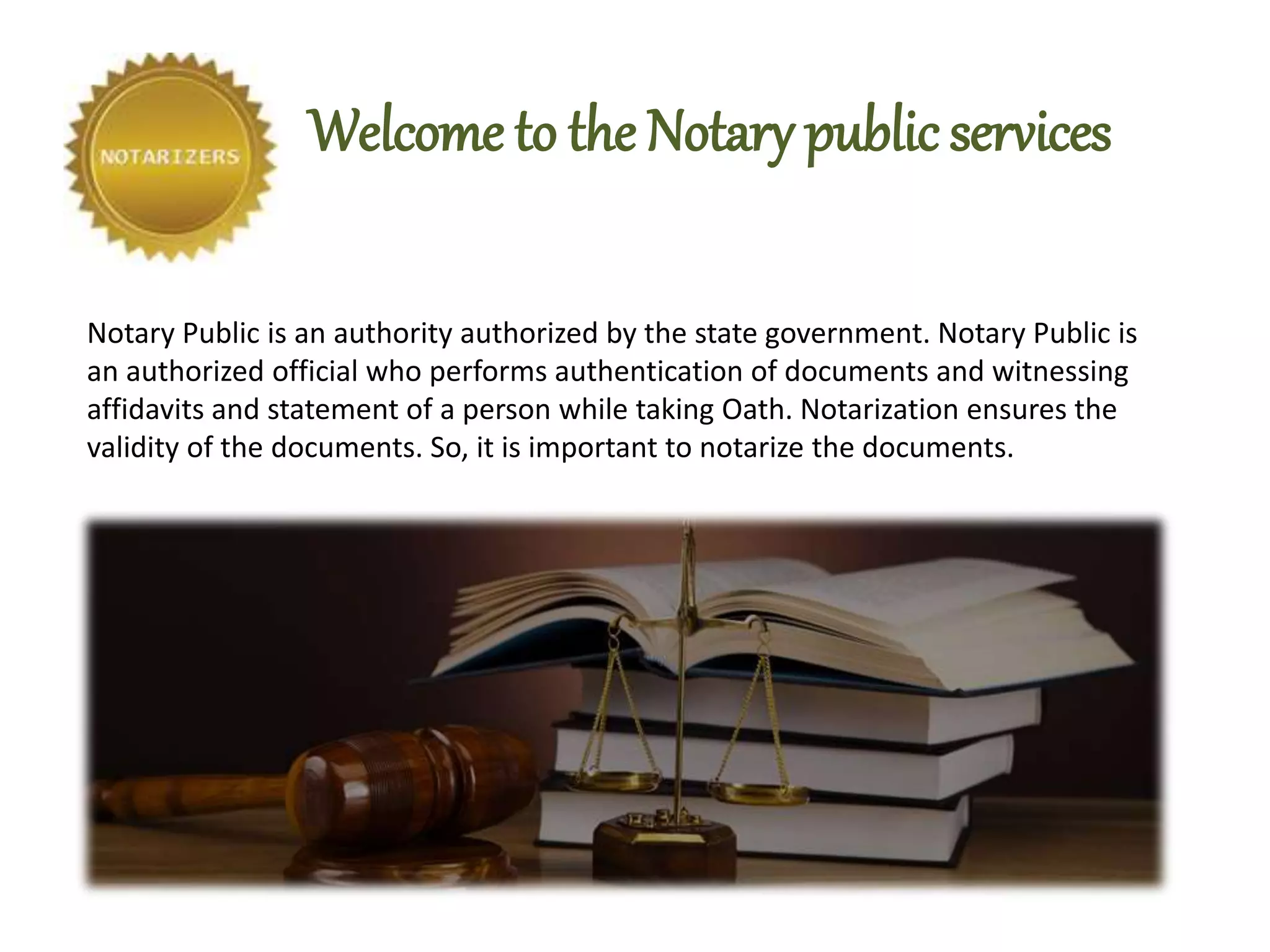 Documents need authorization notarization ppt