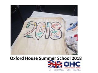 Oxford House Summer School 2018
 