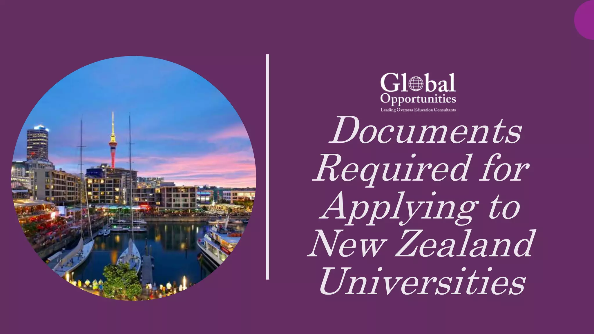 Documents
Required for
Applying to
New Zealand
Universities