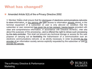 What has changed? Amended Article 5(3) of the e-Privacy Directive 2002 