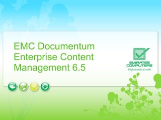 EMC Documentum Enterprise Content Management 6.5 