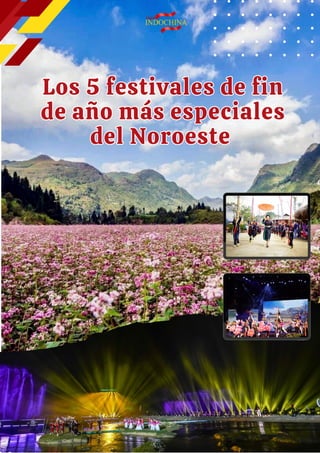 Los 5 festivales de fin
de año más especiales
del Noroeste
Los 5 festivales de fin
de año más especiales
del Noroeste
 