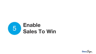 Enable
Sales To Win
5
 