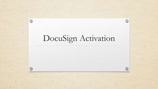 DocuSign Activation

 