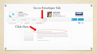 Go to Envelopes Tab

Click Here

 