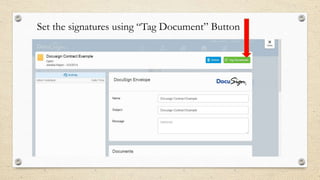 Set the signatures using “Tag Document” Button

 