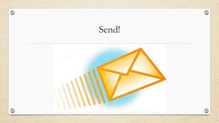 Send!

 