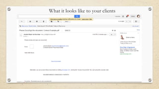 What it looks like to your clients

 