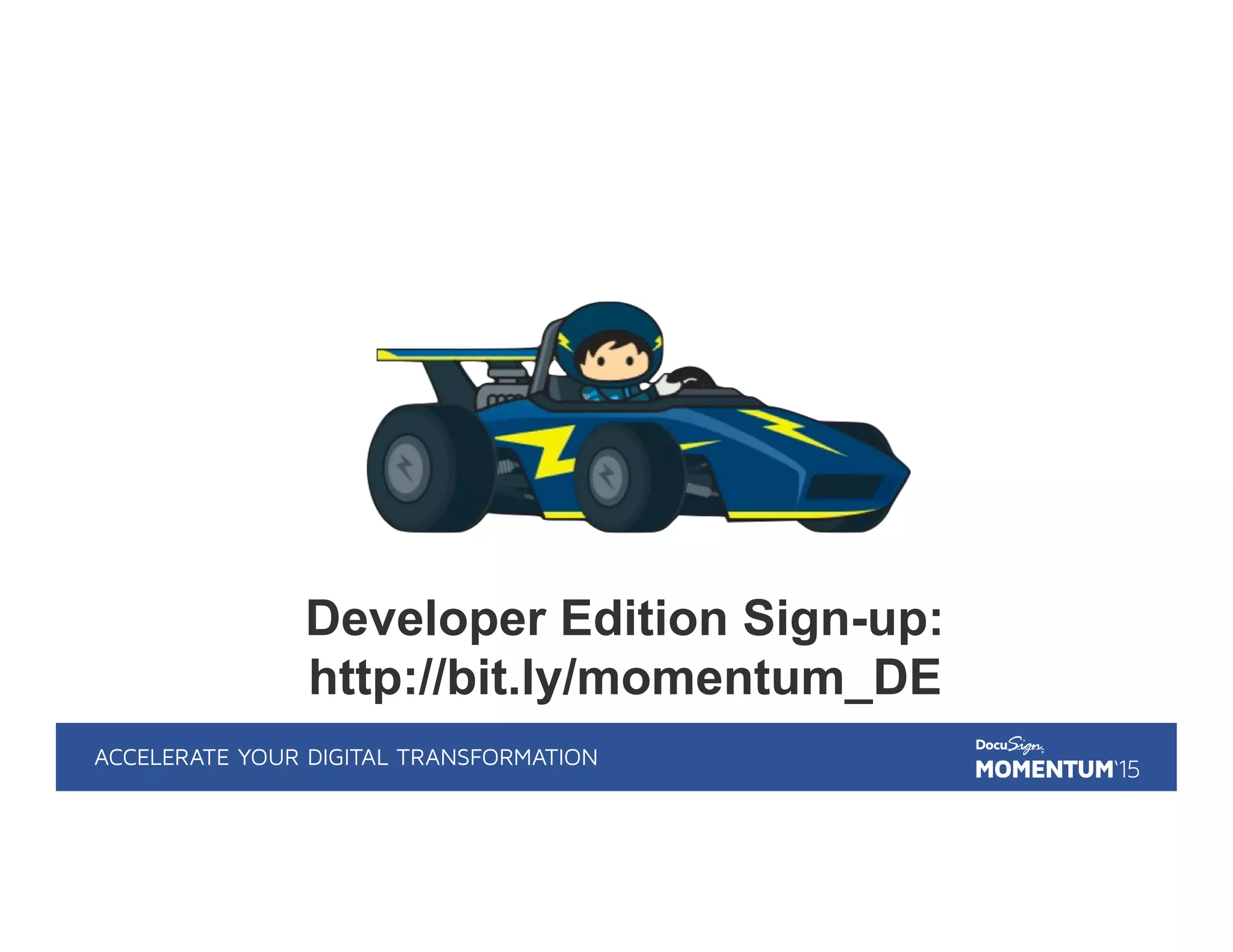 Developer Edition Sign-up:
http://bit.ly/momentum_DE	
  
 