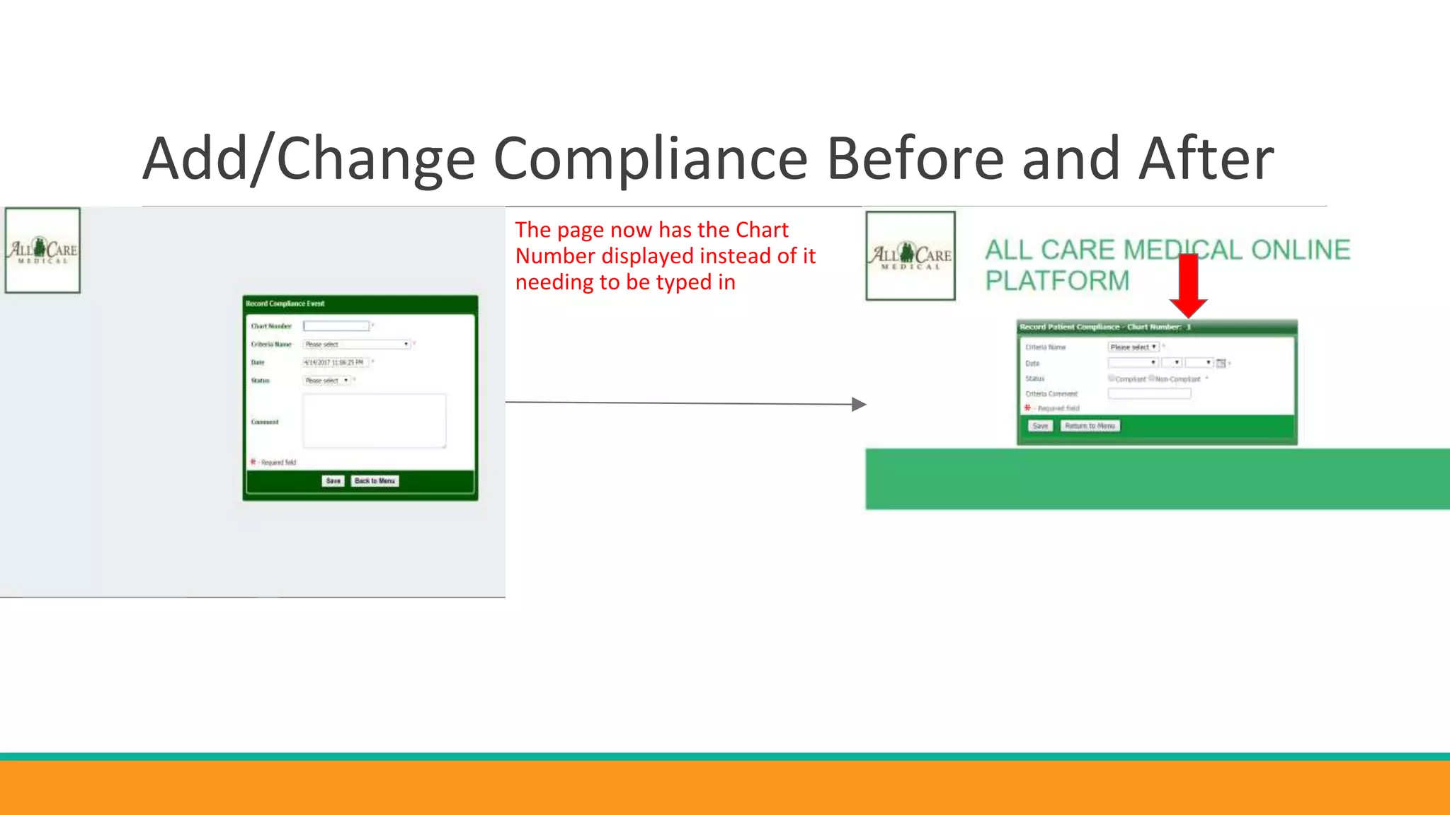 Add/Change Compliance Before and After
The page now has the Chart
Number displayed instead of it
needing to be typed in
 