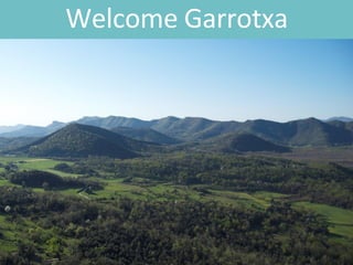 Welcome Garrotxa
 