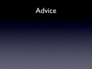 Advice

 