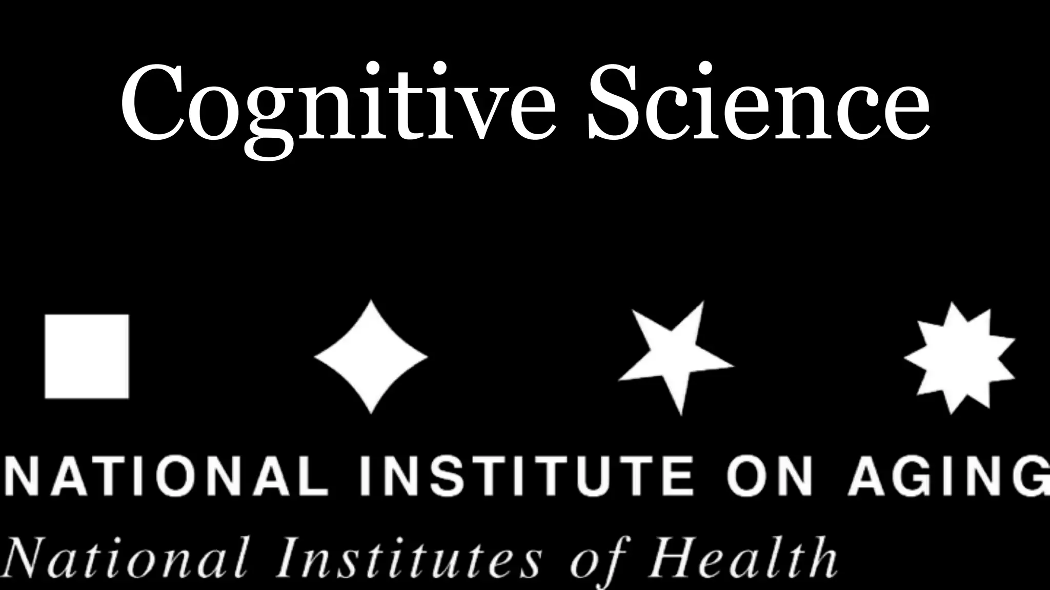 Cognitive Science
 