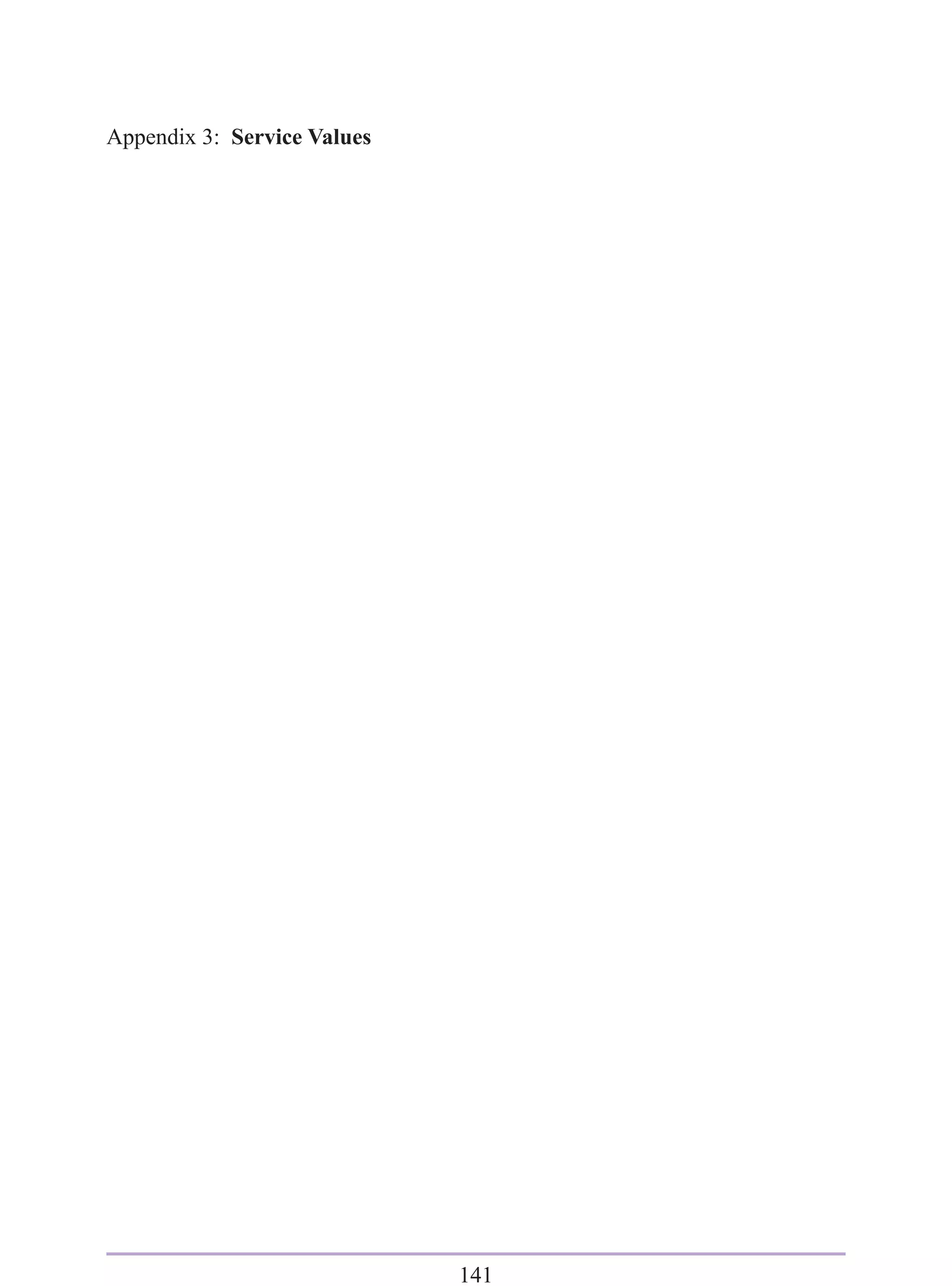 Appendix 3: Service Values




                             141
 