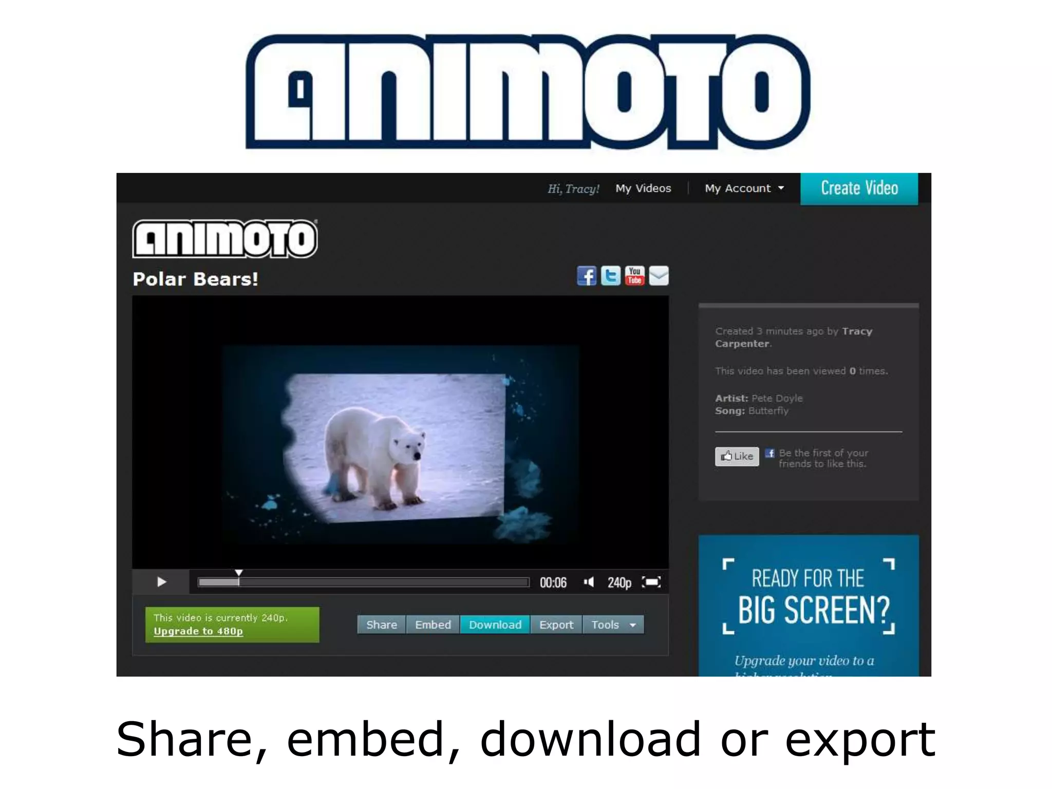 Produces videosYou upload contentSuper easy to share Provides teachers an upgraded account