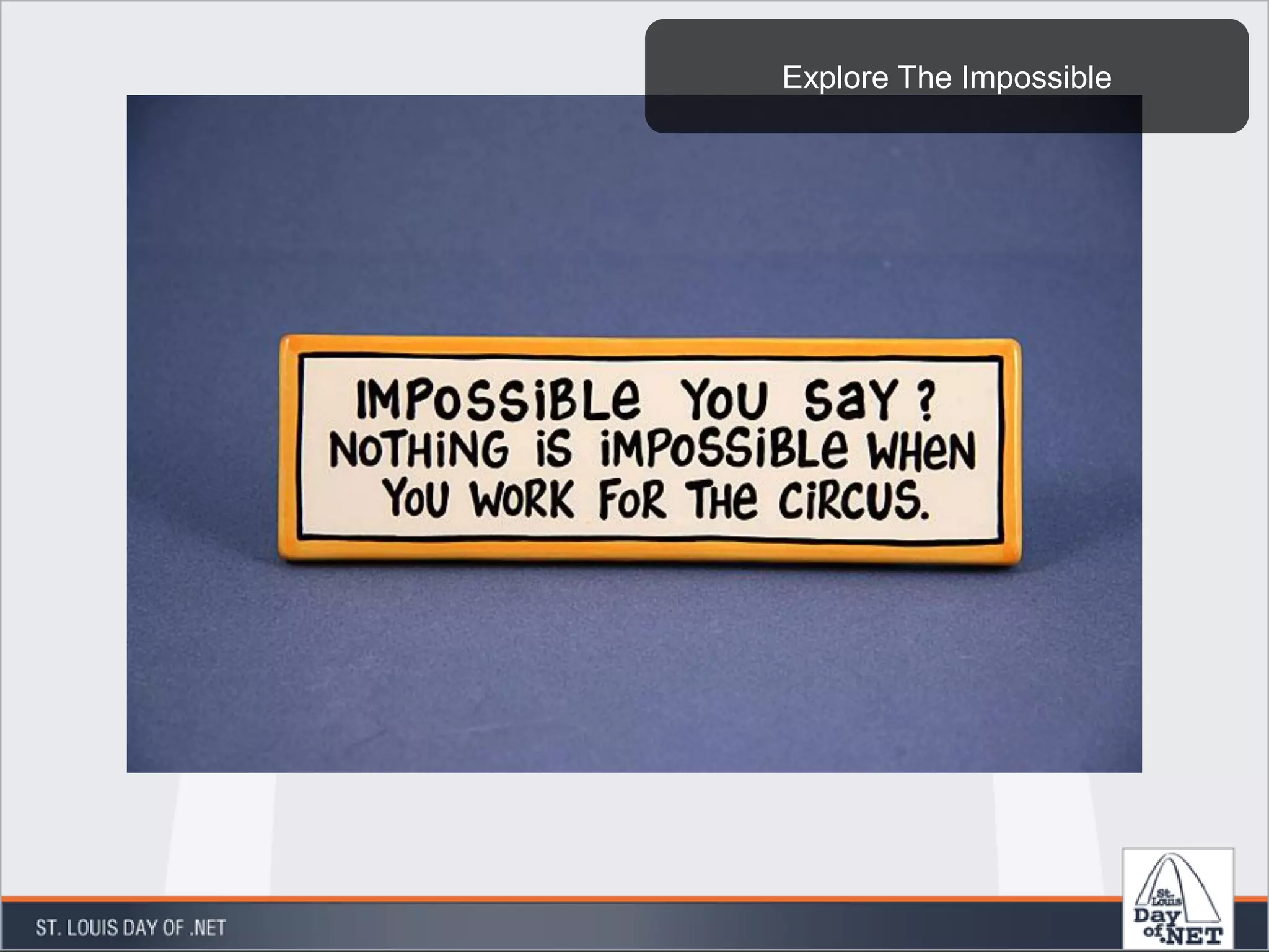 Explore The Impossible