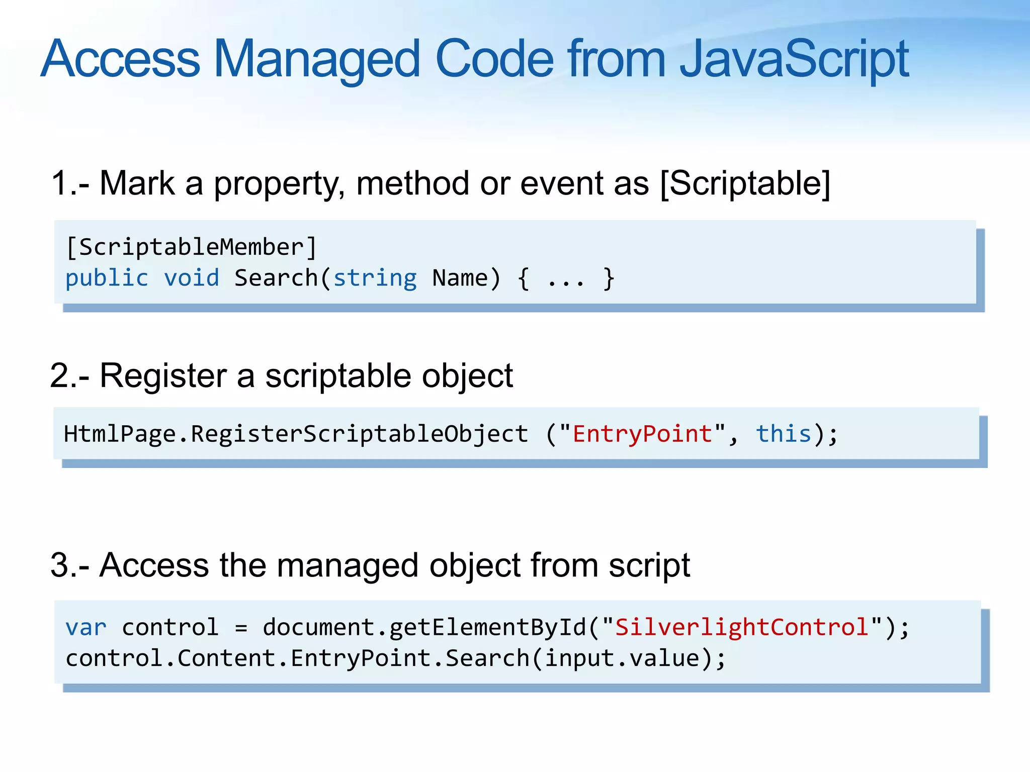 HTML/AJAX and .NET integrationwebpageHTMLSilverlight.NETlanguageJavascriptwebpageHTMLHTML +Silverlight