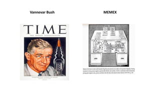 Vannevar Bush MEMEX
 
