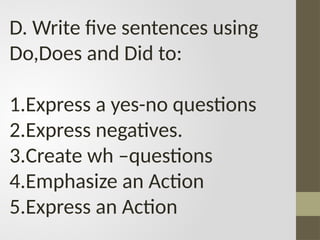 Sentences Using Do ENGLISH GRAMMAR (AUXILIARY VERB- DO, DOES, DID) | PPTX