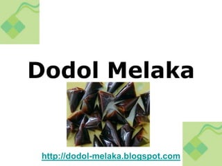 Dodol Melaka


 http://dodol-melaka.blogspot.com
 