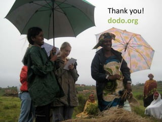 Thank you!
dodo.org
 