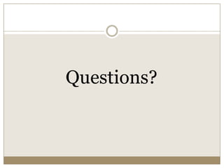 Questions?
 