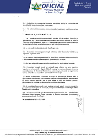 Edic¸ ˜ao 2.305 — Ano 11
22 de janeiro de 2019
P´agina 14
Certiﬁcac¸ ˜ao Digital: FTZZLIUV-LQTYOWNA-UABFUZOI-C0Y3S0UQ
http://doem.org.br/ba/barradochoca
 