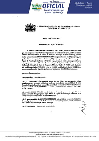 Edic¸ ˜ao 2.305 — Ano 11
22 de janeiro de 2019
P´agina 6
Certiﬁcac¸ ˜ao Digital: FTZZLIUV-LQTYOWNA-UABFUZOI-C0Y3S0UQ
http://doem.org.br/ba/barradochoca
 