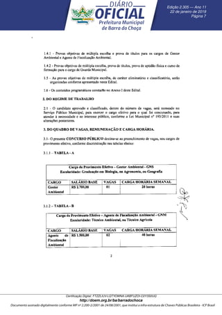 Edic¸ ˜ao 2.305 — Ano 11
22 de janeiro de 2019
P´agina 7
Certiﬁcac¸ ˜ao Digital: FTZZLIUV-LQTYOWNA-UABFUZOI-C0Y3S0UQ
http://doem.org.br/ba/barradochoca
 