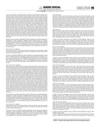 EXECUTIVO 
SALVADOR, SEXTA-FEIRA, 3 DE FEVEREIRO DE 2023 - ANO CVII - No
23.597
República Federativa do Brasil - Estado da Bahia
DIÁRIO OFICIAL
Carolina Gomes Santana, Carolyne Bela da Silva, Cleidiane Conceição Bezerra, Cleilane Coelho
de Araujo Souza, Crislane Cardoso dos Santos, Denilson de Oliveira Souza, Denize de Araujo
Arcanjo, Dheniffe Souza Santos, Diana Caroline Mascarenhas dos Santos, Eduardo Borges de
Sena Souza, Elane Carvalho de Jesus, Erick Soares do Nascimento Santos, Fernanda Conceição
dos Santos, Flávio Cruz Santos, Gabriele Santana Teodorio, Geovana Santana Santiago,
Grazielle de Carvalho Freitas, Guilherme Pires dos Santos Oliveira, Henrry Barbosa Pereira, Igor
Oliveira de Santana Santana, Inês Ribeiro de Casaes Ramos, Ingrid Guerra de Souza, Ivanildo
Lopes das Virgens Souza, Joao Pedro Pires Pereira Santos, João Vítor Mendes Cerqueira, Joyce
Marcely Conceição Silva, Kailane Jesus do Rosário, Laila Goncalves de Almeida Lima, Laura
Camille de Oliveira Santana Paz, Layna Da Conceição Santos, Layza Do Carmo De Carvalho,
Leticia Almeida Santana, Lívia Vieira Santos, Lucas Brito Ramos, Ludimilla Oliveira de Ataíde
Pereira, Luis Felipe Carvalho Brandão, Maria Clara Araujo Silva, Maria Heloisa dos Santos
Oliveira, Marilia de Carvalho Duarte, Mario Lucas Brandao Almeida, Milena Costa Pereira, Mirele
Ferreira Santiago, Railane Ferreira Da Conceição, Raissa Duarte Barbosa, Rayla Bispo Santos e
Santos, Rejane Guerra Medeiros, Rodrigo Bispo do Nascimento, Ruan Alisson Brandao Almeida,
Samuel Oliveira Santos, Taiely Santos Santana, Thainá da Silva Santos, Thainá Moreira Oliveira,
Thyalisson Santos de Freitas, Valnei Costa de Almeida, Vanessa Teixeira de Souza, Veronica
Teixeira de Souza, Vitoria da Silva e Souza Pinheiro, Vitoria Gonçalves dos Anjos, Waleska Lima
Neri Sousa.
A Diretora do Anexo COLÉGIO ESTADUAL DO CAMPO GENIVALDO DE ALMEIDA BRANDÃO,
Código MEC nº 1178901, Código SEC nº 29090350, situado no Distrito do Poço, s/n, Zona Rural,
no Município de Antonio Cardoso/BA, jurisdicionado ao NTE-19, Feira de Santana/BA, autorizado
pela Resolução CEE nº 083/90, publicada no Diário Oficial de 14 de outubro de 2002, nos termos
da Resolução CEE nº 44, D.O.E. de 26/08/2020, torna pública a relação dos concluintes do
curso de Ensino Médio com Intermediação Tecnológica, neste estabelecimento de ensino, no
ano letivo de 2022.
Turma: 3ª série Turno: Matutino
Camila Moreira de Jesus, Carla Barreto da Silva, Carlos Goncalves de Jesus Santos, Maiane
Araujo de Souza, Maiane Jesus Gonçalves, Mailson Conceição Oliveira, Raimunda Goncalves
de Jesus, Sueli Pereira dos Santos.
A Diretora do COLÉGIO ESTADUAL DO CAMPO GENIVALDO DE ALMEIDA BRANDÃO, Código
MEC nº 1105460, Código SEC nº 29090350, situado na Rua Tiburcio José de Oliveira. nº 79,
Zona Rural, no Município de Antonio Cardoso/BA, jurisdicionado ao NTE-19, Feira de Santana/
BA, autorizado pela Resolução CEE nº 083/90, publicada no Diário Oficial de 14 de outubro de
2002, nos termos da Resolução CEE nº 44, D.O.E. de 26/08/2020, torna pública a relação dos
concluintes do curso de Ensino Médio Regular, neste estabelecimento de ensino, no ano letivo
de 2022.
Turma: 3ª série Turno: Vespertino
Adriana Brito e Souza, Adriana da Silva Pereira, Adriele Araújo Arcanjo, Adson Santana Guerra
Santos, Aiala Brito de Araujo, Alex Marcelo Santos Almeida, Amanda Pires Pereira Barreto, Ana
Luiza dos Santos Souza, Bianca dos Santos Rocha, Camila Silva Guerra, Camila Souza Freitas,
Carolina Gomes Santana, Carolyne Bela da Silva, Cleidiane Conceição Bezerra, Cleilane Coelho
de Araujo Souza, Crislane Cardoso dos Santos, Denilson de Oliveira Souza, Denize de Araujo
Arcanjo, Dheniffe Souza Santos, Diana Caroline Mascarenhas dos Santos, Eduardo Borges de
Sena Souza, Elane Carvalho de Jesus, Erick Soares do Nascimento Santos, Fernanda Conceição
dos Santos, Flávio Cruz Santos, Gabriele Santana Teodorio, Geovana Santana Santiago,
Grazielle de Carvalho Freitas, Guilherme Pires dos Santos Oliveira, Henrry Barbosa Pereira, Igor
Oliveira de Santana Santana, Inês Ribeiro de Casaes Ramos, Ingrid Guerra de Souza, Ivanildo
Lopes das Virgens Souza, Joao Pedro Pires Pereira Santos, João Vítor Mendes Cerqueira, Joyce
Marcely Conceição Silva, Kailane Jesus do Rosário, Laila Goncalves de Almeida Lima, Laura
Camille de Oliveira Santana Paz, Layna Da Conceição Santos, Layza Do Carmo De Carvalho,
Leticia Almeida Santana, Lívia Vieira Santos, Lucas Brito Ramos, Ludimilla Oliveira de Ataíde
Pereira, Luis Felipe Carvalho Brandão, Maria Clara Araujo Silva, Maria Heloisa dos Santos
Oliveira, Marilia de Carvalho Duarte, Mario Lucas Brandao Almeida, Milena Costa Pereira, Mirele
Ferreira Santiago, Railane Ferreira Da Conceição, Raissa Duarte Barbosa, Rayla Bispo Santos e
Santos, Rejane Guerra Medeiros, Rodrigo Bispo do Nascimento, Ruan Alisson Brandao Almeida,
Samuel Oliveira Santos, Taiely Santos Santana, Thainá da Silva Santos, Thainá Moreira Oliveira,
Thyalisson Santos de Freitas, Valnei Costa de Almeida, Vanessa Teixeira de Souza, Veronica
Teixeira de Souza, Vitoria da Silva e Souza Pinheiro, Vitoria Gonçalves dos Anjos, Waleska Lima
Neri Sousa.
A Diretora do Anexo COLÉGIO ESTADUAL DO CAMPO GENIVALDO DE ALMEIDA BRANDÃO,
Código MEC nº 1178901, Código SEC nº 29090350, situado no Distrito do Poço, s/n, Zona Rural,
no Município de Antônio Cardoso/BA, jurisdicionado ao NTE-19, Feira de Santana/BA, autorizado
pela Resolução CEE nº 083/90, publicada no Diário Oficial de 14 de outubro de 2002, nos termos
da Resolução CEE nº 44, D.O.E. de 26/08/2020, torna pública a relação dos concluintes do
curso de Ensino Médio com Intermediação Tecnológica, neste estabelecimento de ensino, no
ano letivo de 2022.
Turma: 3ª série Turno: Matutino
Camila Moreira de Jesus, Carla Barreto da Silva, Carlos Goncalves de Jesus Santos, Maiane
Araujo de Souza, Maiane Jesus Gonçalves, Mailson Conceição Oliveira, Raimunda Goncalves
de Jesus, Sueli Pereira dos Santos.
A Diretora do Anexo do COLÉGIO ESTADUAL ADELAIDE SOUZA, Código MEC 29288339,
Código SEC 11.78.414, localizado no Distrito de São Benedito, s/n, CEP: 45440000, no Município
de Nilo Peçanha-BA, jurisdicionado ao NTE 06, nos termos da Resolução CEE nº 44/2020,
D.O.E. de 26/08/2020 e da Portaria nº 985/2020, torna público a relação dos alunos concluintes
do Ensino Médio no Ano Letivo 2022, neste Estabelecimento de Ensino.
3º Ano A Vespertino
Alan Delon Silva de Jesus, Ana Paula Simões dos Santos, Camile Vitoria Farias Martins, Carla
Oliveira da Conceição, Caroline Invenção dos Santos, Debora Conceição dos Santos, Diego da
Silva Oliveira, Eduardo Vicente dos Santos, Elisson de Jesus dos Santos, Erik Santos Santana,
Islan Nascimento de Oliveira, Ivanilda Jesus dos Santos, Jeksislane Souza Dutra, Jamilton de
Jesus Santos, Jaqueline Farias de Araujo, Jean Carlos dos Santos PalmaKaiane Nogueira de
Almeida, Karina de Jesus Farias, Kevili Oliveira dos Santos, Maiza Santos Bomfim, Marcelo
Vitorio de Souza Bispo, Marcos Vinicius de Jesus dos Santos, Michelli Santos de Souza, Moana
Oliveira da Conceição da Luz, Natildes dos Santos Cruz, Patricia dos Santos Ribeiro, Raiani da
Silva Santos, Raidafine Conceição dos Santos, Railane Pereira dos Santos, Thainara de Jesus
dos Santos, Thierry Jesus dos Santos, Tiago Lopes dos Santos, Veronica de Souza Ferreira
EIXO VII Noturno
Adriele Rocha dos Santos, Aleilton da Conceição dos Santos, Amanda Ribeiro Alves, Bianca
Patricia dos Santos, Cristiano Santos da Paixão, Edileia Conceição dos Santos, Edileide dos
Santos de Jesus, Edmar Santos da Silva, Eduardo Santos de Jesus, Elissandra de Jesus dos
Sntaos, Elza de Jesus Souza, Jean de Jesus Santos Souza, Joelice Santos da Silva, Johnas
Santos dos Santos, Lailton de Jesus Silva, Marcos Vinicius Almeida dos Santos, Miciele de
Jesus, Satiro Milleno Pereira dos Santos, Tainara Souza Ramos
O Diretor do COLÉGIO ESTADUAL PAULO CÉSAR DA NOVA ALMEIDA, Código Do Mec
29423503, Código Da Sec 1178010, Localizado Na Travessa Israel Dantas, S/N, Município
De Ibirapitanga, Ba, Circunscrito Ao Núcleo Territorial De Educação -Nte 06, Nos Termos Da
Resolução Cee Nº 44/2020 E Da Portaria Nº985/2020, Torna Pública A Relação Dos Alunos
Concluintes Do Ensino Médio, No Ano Letivo De 2022, No Referido Estabelecimento De Ensino.
Turma: 3º A Turno: Integral
Alice De Jesus Santos, Antonio Marcos Silva De Jesus, Beatriz De Souza Silva, Cassiane
Fabiane De Jesus Silva, Cauã Rodrigues Oliveira, Erisvaldo Dos Santos Silva, Ezequiel Oliveira
Dos Santos, Gislane Dos Santos Braga, Isaías Farias Bulhões, Jainne De Oliveira Porcino, João
Gabriel Souza Dos Santos, Jucielle De Oliveira Porcino, Kaio Leonardo Dos Santos Sacramento,
Ketllin Rocha Santos, Larissa Dos Santos Pimenta, Marcos Kaue Souza Dos Santos, Nathan
Dos Santos De Assis, Railson Conceição Ramos, Rebeca Jesus Dos Santos, Sabrina Ferreira
Santos, Udson Barcelar Gomes.
O Diretor do COLÉGIO ESTADUAL PAULO CÉSAR DA NOVA ALMEIDA, Código Do Mec
29423503, Código Da Sec 1178010, Localizado Na Travessa Israel Dantas, S/N, Município
De Ibirapitanga, Ba, Circunscrito Ao Núcleo Territorial De Educação -Nte 06, Nos Termos Da
Resolução Cee Nº 44/2020 E Da Portaria Nº985/2020, Torna Pública A Relação Dos Alunos
Concluintes Do Ensino Médio, No Ano Letivo De 2022, No Referido Estabelecimento De Ensino.
Turma: 3º B Turno: Integral
Alice França Gomes, Breno Dos Santos De Souza, Caio Eduardo Silva Dos Reis, Dandara
Santos Martins, Danilo Carneiro De Jesus, Eishyla Victória Batista Nascimento, Eloisa Brito
Teixeira, Emerson Nunes Dos Santos, Eryçana Santos Andrade, Fabricia Jesus Dos Santos,
Gabriel Nunes Dos Santos, Giselly Nascimento Souza, Igor Ribeiro Dos Santos, Izaela Oliveira
De Jesus, Jaqueliny Gama Alves, Luan Santos Brito, Ronaltin Dos Santos, Ruthe Dos Santos
Sacramento, Sabrinne Santos Ramos, Tácila Mendes De Souza Santos, Zayne Santos De
Santana.
O Diretor do COLÉGIO ESTADUAL PAULO CÉSAR DA NOVA ALMEIDA, Código Do Mec
29423503, Código Da Sec 1178010, Localizado Na Travessa Israel Dantas, S/N, Município
De Ibirapitanga, Ba, Circunscrito Ao Núcleo Territorial De Educação -Nte 06, Nos Termos Da
Resolução Cee Nº 44/2020 E Da Portaria Nº985/2020, Torna Pública A Relação Dos Alunos
Concluintes Do Ensino Médio, No Ano Letivo De 2022, No Referido Estabelecimento De Ensino.
Turma: 3 A Turno: Noturno
Adriano Artur Da Conceicao De Lima, Alessandra Menezes Dos Santos, Araiane Regis Pinheiro,
Carlos Henrique Onorio Da Conceicao, Dalila Rosa Dos Santos, Felipe De Oliveira Santos,
Francielle Da Paz Santos, Francismar Da Silva Lima, Guilherme Mendonça Dos Santos, Gustavo
Assunção Dos Santos Brandão, Joalisson Oliveira De Souza, Laura Beatriz Santos De Souza,
Lázaro Dos Santos Bonfim, Letícia Dos Santos Souza, Letícia Pinheiro Dos Santos, Lucas
Eduardo Quinto Pacheco, Lucas Santos De Oliveira, Matheus Do Nascimento Silva, Natalia Silva
Dos Santos, Suely Sena Dos Santos, Yohana Oliveira Da Silva.
O Diretor do COLÉGIO ESTADUAL PAULO CÉSAR DA NOVA ALMEIDA, Código Do Mec
29423503, Código Da Sec 1178010, Localizado Na Travessa Israel Dantas, S/N, Município
De Ibirapitanga, Ba, Circunscrito Ao Núcleo Territorial De Educação -Nte 06, Nos Termos Da
Resolução Cee Nº 44/2020 E Da Portaria Nº985/2020, Torna Pública A Relação Dos Alunos
Concluintes Do Ensino Médio, No Ano Letivo De 2022, No Referido Estabelecimento De Ensino.
Turma: Eixo Vi A Turno: Noturno
Adailzo De Jesus Almeida, Adriana Batista Da Silva, Alan Vinicius Iopi Terencio, Breno Vinicius
Santos Quinto De Jesus, Crislândia De Jesus Silva, Crislane Fernandes Dos Santos, Daiane
Ferreira Dos Santos, Eduarda Lisboa De Queiroz, Fabio Souza Dos Reis Filho, Igor Da Luz
Silva, Jaqueline Maria Santos, Jodarkson Dos Santos Santiago, Lara Carla Almeida Dos Santos,
Laysla Silva Dos Santos, Paulo Leonam Oliveira Cunha, Rafael Santos De Sousa, Tamiles Dias
Dos Santos, Thiago Amparo Andrade.
O Diretor do COLÉGIO ESTADUAL PAULO CÉSAR DA NOVA ALMEIDA, Código Do Mec
29423503, Código da SEC
1178010, Localizado Na Travessa Israel Dantas, S/N, Município De Ibirapitanga, Ba, Circunscrito
Ao Núcleo Territorial De Educação -Nte 06, Nos Termos Da Resolução Cee Nº 44/2020 E Da
CÓPIA - Consulte informação oficial em www.dool.egba.ba.gov.br
 