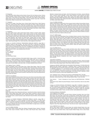  EXECUTIVO
SALVADOR, SEXTA-FEIRA, 3 DE FEVEREIRO DE 2023 - ANO CVII - No
23.597
República Federativa do Brasil - Estado da Bahia
DIÁRIO OFICIAL
3° B Vespertino
Ailana Vieira Reis, Antônio Moises da Silva Santos, Emanuel Vitor dos Santos de Jesus, Fabricia
Fagundes Macêdo, Fabricio Amorim Correia dos Santos, Geovana dos Reis Souza, Leticia de
Jesus Lisboa, Luane Emilia dos Santos Rafael, Luciano Brito Junior, Milena da Silva Santana,
Natiele Santos da Silva, Ronaldo Gabriel Santos Ferreira, Sircleide Souza Brito, Ticiane Elta
Ferreira Silva, William Correia da Silva, Yasmin Oliveira Mota.
3° C Vespertino
Ariane da Cruz Chagas, Cauan Bispo Souza, Charles Gabriel Teixeira Souza, Cleiton Maciano
dos Santos, David da Silva Faleta, Gabriela da Encarnação dos Santos, Izabel Conceição dos
Santos, Jenifer Cristine Borges Leal, João Vitor Conceição Granja, Larissa Pereira Sacramento
de Jesus, Manasses da Silva Sacramento, Michele Moura dos Santos, Mateus de Jesus Santana,
Rayssa Vitoria da Costa, Rian Ramos dos Santos, Sandra Regina Silva Barros, Suelen Pereira
Cardoso, Thayna Pereira dos Santos, Tiago da Silva Ferreira.
3° D Vespertino
Ana Vitoria Bonfim Souza, Ariele Camila Neves Peixoto, Beatriz de Oliveira Santos, Beatriz
Miranda da Silva, Beatriz Vitoria Bastos, Celine Victoria de Jesus da Silva, Emerson Ribeiro
dos Santos Cunha, Flaviane dos Santos da Silva, Gabriela Oliveira Lima, Guilherme dos Santos
Lisboa, Gustavo da Silva Lopes, Jamile Miranda Alves, Jeferson Pinheiro dos Reis, Joanderson
dos Santos Machado, João Fonseca dos Santos Neto, Jonatas Pereira de Souza, Jonatas
Santos do Nascimento, Karen Vitoria Queiroz da Silva, Natalia Rodrigues dos Santos, Natan
da Silva Sousa, Raissa Gonçalves Almeida, Ranieri Cristina Sousa Santos, Sara Cerqueira de
Jesus, Talita Hosana Borges Pinto, Tamires Dias Reis, Vanlei Jaguaraci Gomes Neris.
O Diretor do COLÉGIO ESTADUAL PROFESSORA FARAILDES SANTOS, código MEC nº
29229324, situado no Largo da Igreja , S/N, bairro Curral Novo, no Município de Jequié/BA,
jurisdicionado ao NTE-22 Jequié/BA, autorizado pela Portaria nº 09, publicada em 04 de junho de
2005, nos termos da Resolução CEE nº 44, D.O.E. de 26/08/2020, torna pública a retificação da
publicação constante no D.O.E de 28/01/2023, do(s) aluno(s) concluinte(s) do Curso de Ensino
Médio, turma(s) de 2022, neste estabelecimento de ensino.
Onde se lê:
3º ano A - Matutino
Ana Lucia Soares
Leia-se:
3º A Matutino
Ana Lucia Soares Galvão
A Diretora do COLÉGIO ESTADUAL CÉLIA MATA PIRES Código do MEC nº 29192188 Código
da SEC nº 1176079 localizado na Rua Direta do Jardim Santo Inácio, S/N, no município de
Salvador/ BA, circunscrito ao Núcleo Territorial de Educação - NTE-26, nos termos da Resolução
CEE nº 44/2020, publicada no Diário Oficial de 26/08/2020, torna pública a relação dos alunos
concluintes do Ensino Médio no ano letivo 2022, no referido Estabelecimento de ensino”.
Turno: Matutino Turma: 3° ANOS A
Amanda Evangelista Cedraz, Brena Bispo Sena, Cailane Sales Bastos, Cibele Dos Santos
Ribeiro, Deiseane Vitória Costa De Araújo, Deiseane Vitória Costa De Araújo, Geovana Coutinho
Rodrigues, Giovanna Silva De Jesus, Joana De Brito Maia, Joanderson Santos De Brito, João
Vitor Lima Regalo, Joao Vitor Pereira Barbosa, Josué Dos Santos Filho, Laura Kailane Franco
Dos Santos Feeirrra, Marcelo Ian Alves De Santana, Mariel Freitas Dos Santos, Milena Da Silva
Nascimento, Miquele Evelyn De Jesus Fernandes, Patrick Reis Fiuza, Ruan Souza Mascarenhas,
Sarah Coelho Dos Santos
3º ANO B, Turno Matutino
Alexia Cayara Pitanga Dos Santos, Alisson Tanan Cruz, Ana Victoria Lencois Dos Santos, Andrei
Vieira Santos, Bianca Ferreira Estrela De Jesus, Ednaldo Conceicao Costa, Ellen Oliveira Silva,
Emilly Santos Conceicao, Evelin Jesus Dos Santos, Ezequiel Santos De Jesus, Gabriella Dos
Santos Teixeira, Gilson Nascimento Dos Santos, Iago Hora De Jesus, Isaias Sousa Silva, Jenifer
Rafaeli Meneses De Santana, Joao Pedro De Oliveira Ferreira, Klebson Ramos De Jesus, Lucas
De Oliveira Ramos, Marcio Victor Dos Santos Almeida, Maria Eduarda Lima Almeida, Maria Luiza
Souza Santana De Melo, Maria Vitoria Nunes De Santana, Micael Da Silva Nascimento, Pablo
Cesar Nascimento Dos Santos, Robert Santana Da Cruz, Tailane Santana De Lima, Tainá Cesar
Palmeira, Tiago Santana Santos, Victor Santana De Jesus, Vitor Hugo Gonçalves Dos Santos,
Yago Silva Santos
EJA - TEMPO FORMATIVO II TERCEIRO SEGMENTO
ETAPA VII
Beatriz Gama Santos, Bruna Nascimento De Aquino, Carla Dias Dos Santos, Daniel Dos Santos
Bastos, Danka Izabele Sousa Duarte, Fabricia Jesus Santos, Jeanderson Costa Dos Santos
Santana, Jucimara Sena Mesquita De Jesus, Laila Ane Pinto Ramos, Luana Carvalho Da Silva,
Lucas Borges Cunha, Luciene Conceicao Lopes, Marineide Vieira De Oliveira, Simone Alcântara
Dos Santos
A Diretora do COLÉGIO ESTADUAL PROFESSOR RÔMULO GALVÃO, Código MEC n°
29327695, Código SEC n° 1176218, localizado na Avenida Santa Isabel, nº 37, Bairro Monte
castelo, no município de Teixeira de Freitas/ BA, circunscrito ao Núcleo Territorial de Educação -
NTE - 07, Teixeira de Freitas/ BA nos termos da Resolução CEE nº 44/2020 D.O.E 26/08/2020,
torna pública a Relação dos alunos concluintes do Ensino Médio Formação Geral, do ano 2022,
neste Estabelecimento de Ensino.
Turma 3ª A SÉRIE INTEGRAL
Ana Caroline Santos; Atauany Mota Silva; Bárbara Evangelista Rapina; Brandon Fernandes
Sousa; Ester Costa de Andrade; Feliphe dos Santos; Israel Ricardo Alves; Izadora Pereira
Machado; Jhonatas Gomes dos Santos; João Vitor Nascimento dos Santos; Josyanne Miranda
Abreu; Leonardo Ursulino Sebastião; Lorrany Soares Barbosa; Louise Henrique dos Santos
Veronesi; Luana Santos Aguiar; Marcos Filipe Thomaz Silva Santos; Mateus Santa Maria;
Micheli Santos Piaba; Rafaela Nascimento Alves; Railander dos Santos Pereira; Rejane Neves
Rodrigues; Ruthe Ramos Dias; Sabrina Silva Neres; Valeria Nascimento Santana; Willian Souza
de Oliveira; Zaniel Ramos Pereira.
Turma 3ª B SÉRIE INTEGRAL
Agatha Cristiele Morais do Nascimento; Alvaro Augusto Soares da Mata; Amanda Ribeiro Santos;
Ana Clara Leal Cacique Gilbert; Andre Luiz Miranda de Souza; Arthur Alves Silveira; Bianca
Neves Paraguai; Cassiame de Jesus; Eglen Maria Jesus Santos; Ester dos Santos Garcia; Felipe
da Silva Sandes; Franciele Bispo da Silva; Gabriela de Jesus Santos; Geovani Nunes Bandeira
Roner; Geovanna Silva Alves; Giovana Camili de Oliveira Santos; Isabelle dos Santos Eleoterio;
Kailon Almeida da Conceição; Karine Rocha Santos; Katle Melo Santos; Lucyano Figueiredo
Batista; Luiz Daniel Thomaz Silva Santos; Luiz Felipe Jesus Rodrigues; Marianna Guimarães
dos Santos; Matheus Henrique da Silva Silveira; Nátali Souza Silva; Nicolas Scofield dos Santos;
Samuel de Souza Alves; Yasmin da Silva de Jesus.
Turma 3ª C SÉRIE Integral
Acsa Vitoria Sales Porto; Aléxia Aguiar Flores; Ana Beatriz Santos Livramento; Andrey Santos de
Jesus; Anna Luiza Gomes Ferreira; Carlos Magno Ezequiel dos Santos Junior; Crystal de Jesus
Santos; Diego Santos Pereira; Emilly Carvalho da Cruz; Esther Souza Brasil; Fernada Silva
Miranda; Filipe Neto Barreto; Helio Sousa Cruz Filho; Hellen Santos Pereira; Heloisa Helena
Silva Oliveira; Israel Ferreira de Jesus; João Alexandre Teixeira Oliveira; Kauan de Jesus Luiz;
Lara Machado Cardoso; Laura Figueiredo Costa; Marcos Augusto Meireles Caja; Maria Clara
Nunes de Oliveira; Pedro Lucas Santos Rocha; Rafaela Lisboa Santos; Rainne Roeldes Pires;
Ramon de Amorim Souza; Samira Ferreira de Oliveira; Tamara dos Santos Leonidio; Victoria
Bravim Gomes; Yasmin Freitas Ribeiro.
Turma 3ª A SÉRIE Noturno
Adélia Kathley Barros de Sousa; Ana Carolina de Oliveira Irineu; Arthur Gonçalves Carvalho;
Chaiane de Jesus Chaves; Cláusio dos Santos Barbosa; Debora Neves Conceição; Edvania
Araujo de Souza; Ester Pereira Souza Amaral; Guilherme Preley Santos Soares; Hudson Kauan
Rocha Viana; Ítalo Silva de Araujo; Ítalo Xavier Evangelista; Kauan Vieira Silva; Kauane Santos
Martins; Lara dos Santos Guedes; Laura Barbosa Correia; Lucas Oliveira Santos; Nicolly Viana
Guimarães; Raniele Pardim de Carvalho; Renata Oliveira Ferreira; Rodrigo dos Santos Chaves;
Ryan Gonzaga Menezes; Sthephanny Silva Lopes; Thayslane Pereira de Jesus; Welesson
Muniz Azevedo.
Turma EIXO VII A Noturno
Adriele Jesus da Silva; Antony Renan Dutra de Jesus; Hiury Berto de Oliveira; Jessica Conceição
Pereira Santos; João Paulo David Santana; Katrine EvangelistaAlves; Leonardo Lima Guimarães;
Marcos Vinicius Ressurreição Santos; Pedro Afonso Soares dos Santos.
A Diretora do CENTRO TERRITORIAL DE EDUCAÇÃO PROFISSIONAL E TECNOLÓGICA DO
MÉDIO RIO DAS CONTAS, código MEC nº 29303702, situado na Rodovia Ipiaú-Ubatã, BR
330, KM 06,Município de Ipiaú-BA, jurisdicionado ao NTE22, Jequié/BA, autorizado pela Portaria
nº 1000/2020, publicada em 19 de dezembro de 2020, nos termos da Resolução CEE nº 44,
D.O.E. de 26/08/2020, torna pública a inclusão dos estudantes abaixo relacionados na turma
dos concluintes do Curso Técnico em Biotecnologia, no ano letivo de 2022, publicada no Diário
Oficial de 02 de fevereiro de 2023,neste estabelecimento de ensino.
Turno: Vespertino Turma: 3ª Série do Curso Técnico em BIOTECNOLOGIA - EPI 2022
Ana Luiza Gomes de Souza; Franciele Santos Santana; João Pedro Lacerda Nascimento de
Mendonça; Larissa Santos Paulo; Pedro Henrique Macário Ribeiro; Vivian Lima Silva.
Turno: Noturno Turma: III Semestre do Curso Técnico em BIOTECNOLOGIA - PROSUB
2022.2
Saulo Santos Farias; Stefani Gonçalves Rodrigues; Taciana Costa Santos; Ulane de Jesus Delrei
da Silva..
O Diretor do COLÉGIO ESTADUAL INTEGRAÇÃO, Código MEC nº 29433843, Código SEC nº
1178093, localizado à Av. Estados Unidos 79, Bairro Cidade Nova Distrito de Itabatã Mucuri /
BA, circunscrito ao Núcleo Territorial de Educação- NTE-07, Teixeira de Freitas /BA, nos termos
da Resolução CEE nº 44/2020 D.O.E de 26/08/2020, torna pública a relação dos estudantes
concluintes do Ensino Médio 3ª série, ano letivo de 2022, neste estabelecimento de ensino.
COLÉGIO ESTADUAL INTEGRAÇÃO
Turma: EMMAT3A Turno: Matutino
Alynny Nascimento da Silva; Ana Júlia Silva Pereira; Andressa Conceição Vieira; Anna Paula
Silva Farias; Caic Souza Brito; Caíque Alves do Nascimento; Christian Maciel de Melo; Danilo
Sousa Santos; Elaine Oliveira Narboni; Emile Nascimento de Souza; Filipe dos Santos Almeida;
Gabriel Carvalho Andreta; Hemily Joseph de Souza Luz; Ingridi Gonçalves dos Santos; Iuri
Fernandes dos Santos; Jaine Teixeira Barboza; Jhenyffer Tavares dos Santos; João Lucas dos
Santos Mendes; João Marcos Lopes Santos; Juliana Oliveira da Gama; Kamille Guimarães
da Silva; Lara Mel Gomes Cândido; Leandro Hupp Xavier Pereira; Maiane de Souza Cardoso;
Maxwell Saúde Correia da Silva; Paulo Vinicius Gomes de Almeida; Railan da Silva Santos;
Raquel de Jesus Pires; Raquel Oliveira Souza; Thais Silva do Carmo; Tiago Sena Machado.
Turma: EMMAT3B Turno: Matutino
Alex de Jesus Queiroz; Amanda de Souza Araújo; Ana Carollina Almeida Ramos; Ana Luiza
de Freitas Silva; Arthur Santos do Nascimento; Bianca Santana de Souza; Breno Bernardo
Fortuna; Caio Lucas Oliveira Rocha; Carlos Eduardo Ribeiro Borges; Davi da Silva Nunes;
CÓPIA - Consulte informação oficial em www.dool.egba.ba.gov.br
 
