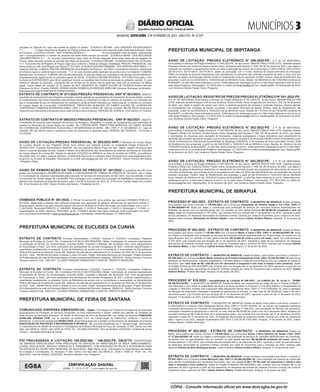previstas na Cláusula VII, caso não aceitas as razões do pedido. CLÁUSULA SÉTIMA - DAS UNIDADES REQUISITANTES
7.1. O objeto desta Ata de Registro de Preços poderá ser requisitado pelo seguinte órgão desta Administração: Setor
de Compras. CLAUSULA OITAVA - DAS COMUNICAÇÕES 8.1. As comunicações entre as partes, relacionadas
com o acompanhamento e controle da presente Ata serão feitas sempre por escrito. CLÁUSULA NONA - DOS RECURSOS
ORÇAMENTÁRIOS 9.1. Os recursos orçamentários para cobrir as futuras despesas decorrentes desta Ata de Registro de
Preços, serão alocados quando da emissão das Notas de Empenho. CLAUSULA DÉCIMA - DA MODALIDADE DE LICITAÇÃO:
10.1. A presente Ata de Registro de Preços reger-se-á conforme o Edital da licitação modalidade PREGÃO PRESENCIAL, tipo
menor preço por lote, para Registro de Preços N° 001/2023. CLÁUSULA DÉCIMA PRIMEIRA - DAS DISPOSIÇÕES FINAIS 11.1.
Integram esta Ata, o edital do PREGÃO PRESENCIAL para Registro de Preços n° 001/2023, e proposta da empresa, classificada
em primeiro lugar no certame supra numerado. 11.2. Os caso omissos serão resolvidos de acordo com a Lei Federal n° 8.666/93,
alterada pela Lei Federal n° 8.883/94, pelo Decreto Municipal, no que não colidir com a primeira e nas demais normas aplicáveis.
Subsidiariamente, aplicar-se-ão os princípios gerais de Direito. CLÁUSULA DÉCIMA SEGUNDA - DO FORO Fica eleito o foro
da Sede da CONTRATANTE para dirimir quaisquer dúvidas ou questões decorrentes da execução do presente contrato. E, para
firmeza e validade do pactuado, a presente Ata vai lavrada em 02 (duas) vias de igual teor, para que se produzam os efeitos
legais. Campo Alegre de Lourdes, 27 de Janeiro de 2023. MUNICÍPIO DE CAMPO ALEGRE DE LOURDES Enilson Marcelo
Rodrigues da Silva - Prefeito ÓRGÃO GERENCIADOR FARMÁCIA RODRIGUES EIRELI-ME Adeomar Rodrigues de Almeida -
Representante legal PROMITENTE FORNECEDORA
EXTRATO DE CONTRATO Nº 071/2023-PREGÃO PRESENCIAL-SRP Nº 001/2023. OBJETO:
aquisição de medicamentos para doação a pacientes, visando atender as necessidades de tratamentos de saúde destes, quando
os medicamentos não forem fornecidos pela farmácia básica ou estiverem em falta no estoque da farmácia e no momento em
que a necessidade do uso do medicamento for imediata ou ainda se forem indicados por ordem judicial, no âmbito do município
de Campo Alegre de Lourdes-BA. CONTRATANTE: PREFEITURA MUNICIPAL DE CAMPO ALEGRE DE LOURDES-BA.
CONTRATADA: FARMÁCIA RODRIGUES EIRELI, CNPJ n. 04.060.313/0001-96. Valor do Contrato: R$ 250.765,35 (duzentos e
cinquenta mil e setecentos e sessenta e cinco reais e trinta e cinco centavos). PERÍODO DE VIGENCIA: 27/01/2023 a 31/12/2023.
EXTRATO DE CONTRATO Nº 060/2023-PREGÃO PRESENCIAL - SRP Nº 062/2021. OBJETO:
Contratação de empresa para prestação de serviços de filmagens, fotografias, e locação de equipamentos para realização de
eventos no Município de Campo Alegre de Lourdes - Ba, CONTRATANTE: PREFEITURA MUNICIPAL DE CAMPO ALEGRE
DE LOURDES-BA. CONTRATADA: ALEXIA KELLY EPAMINONDAS OLIVEIRA - MEI, CNPJ nº 27.320.898/0001-31. Valor do
Contrato: R$ 152.760,00 (cento e cinquenta e dois mil setecentos e sessenta reais). PERÍODO DE VIGENCIA: 11/01/2023 a
31/12/2023.
AVISO DE LICITAÇÃO-PREGÃO PRESENCIAL Nº 003/2023-SRP.O Município de Campo Alegre
de Lourdes, através do seu Pregoeiro Oficial, torna público que realizará licitação na modalidade Pregão Presencial n°
003/2023-SRP, Processo Administrativo 006/2023. Tipo de julgamento Menor Preço por item. Objeto: registro de preços para
futura e eventual aquisição de leite, cereais e fraldas, para atendimento das necessidades de diversas secretarias do município
de Campo Alegre de Lourdes-BA. Sessão de abertura 15/02/2023 às 08h00min na Sala de reuniões da COPEL, na prefeitura,
Rua Abílio Dias, s/n, Bairro Joaquim Antunes. O Edital está disponível no endereço https://transparencia.campoalegredelourdes.
ba.gov.br/ ou no setor de licitações. Informações no e-mail: cplcalba@gmail.com. Em: 02/02/2023 - Geison Ferreira dos Santos
- Pregoeiro Oficial.
AVISO DE REMARCAÇÃO DA TOMADA DE PREÇOS Nº. 001/2023. O presidente da CPL torna
público aos interessados a REMARCAÇÃO PARA A CONTINUIDADE DA TOMADA DE PREÇOS Nº. 001/2023, cujo o objeto
é a Contratação de empresa especializada para execução de serviços de conservação de leito viário, roço de estradas vicinais
no município de Campo Alegre de Lourdes/BA. Para prosseguir com a análise dos envelopes de habilitação e seguidamente a
abertura dos envelopes de proposta de preços, para o dia 06 de fevereiro de 2023, às 15:00 horas. Campo Alegre de Lourdes/
BA, 03 de fevereiro de 2023. Geison Ferreira dos Santos - Presidente da CPL.
PREFEITURA MUNICIPAL DE CORRENTINA
CHAMADA PÚBLICA N° 001/2023. A PM de Correntina-BA, torna público que realizará CHAMADA PÚBLICA
001/2023, objetivando a seleção das melhores propostas para aquisição de gêneros alimentícios da agricultura familiar e
empreendedor familiar rural para merenda escolar dos alunos da Rede de Ensino Municipal, em conformidade com a Lei nº
11.947/2009, Resolução/FNDE/CD nº 038/2009, Resolução nº 25/2012, Resolução nº 26/2013, Resolução nº 21/2021 e
especificações do Edital. Abertura: 28/02/2023, às 8h. O Edital e demais atos desta Chamada serão publicados nos sítios
sai.io.org.br/ba/correntina/site e www.correntina.ba.gov.br. Informações: Celular/Whatsapp (77) 99844-5433.
PREFEITURA MUNICIPAL DE EUCLIDES DA CUNHA
P R E F E I T U R A M U N I C I P A L D E E U C L I D E S D A C U N H A
EXTRATO DE CONTRATO Processo Administrativo: 014/2023. Contrato nº: 010/2023. Contratante: Prefeitura
Municipal de Euclides da Cunha - BA. Contratada A M SILVA DECORAÇÕES. Objeto: Contratação de empresa especializada
na prestação de Serviço de Ornamentação, incluindo Buffet, Coquetéis e Bebidas não alcoólicas, bem como equipamentos
de Sonorização e Palco, que serão destinados aos participantes da Jornada Pedagógica de 2023, conforme especificações e
quantidades estabelecidas no presente Termo de Referência de acordo com a conveniência e necessidade da Administração
Pública Municipal de Euclides da Cunha- BA. Vigência: Da data de sua assinatura em 31 de janeiro de 2023 até 31 de dezembro
de 2023. Valor: R$185.000,00 (cento e oitenta e cinco mil reais). Órgão: Secretaria Municipal da Educação; Projeto Atividade:
2016-Manutenção da rede de Educação Básica -Ensino fundamental Elemento Despesa: 339039.00 - Outros Serviços Terceiros
-Pessoa Jurídica Fonte: 1500/1541. LUCIANO PINHEIRO DAMASCENO E SANTOS -PREFEITO MUNICIPAL.
EXTRATO DE CONTRATO Processo Administrativo: 014/2023. Contrato nº: 010/2023. Contratante: Prefeitura
Municipal de Euclides da Cunha - BA. Contratada A M SILVA DECORAÇÕES. Objeto: Contratação de empresa especializada
na prestação de Serviço de Ornamentação, incluindo Buffet, Coquetéis e Bebidas não alcoólicas, bem como equipamentos
de Sonorização e Palco, que serão destinados aos participantes da Jornada Pedagógica de 2023, conforme especificações e
quantidades estabelecidas no presente Termo de Referência de acordo com a conveniência e necessidade da Administração
Pública Municipal de Euclides da Cunha- BA. Vigência: Da data de sua assinatura em 31 de janeiro de 2023 até 31 de dezembro
de 2023. Valor: R$185.000,00 (cento e oitenta e cinco mil reais). Órgão: Secretaria Municipal da Educação; Projeto Atividade:
2016-Manutenção da rede de Educação Básica -Ensino fundamental Elemento Despesa: 339039.00 - Outros Serviços Terceiros
-Pessoa Jurídica Fonte: 1500/1541. LUCIANO PINHEIRO DAMASCENO E SANTOS -PREFEITO MUNICIPAL.
PREFEITURA MUNICIPAL DE FEIRA DE SANTANA
P R E F E I T U R A M U N I C I P A L D E F E I R A D E S A N T A N A
COMUNICADO DISPENSA EMERGENCIAL - Objeto: Contratação por Dispensa Emergencial de empresas
especializadas na Prestação de Serviços Temporário na Área Administrativa e Saúde, voltada para atender as Unidades da
Rede Própria da Secretaria Municipal de Saúde do Município de Feira de Santana-BA. Em virtude da empresa FUNDAÇÃO
AURELINA VIRGINIA FAIR, não ter atendido ao subitem 5.5.5. da Comprovação do Patrimônio, conforme o Termo de
Referência, a mesma foi considerada INABILITADA, desta forma passa-se a analisar os documentos de habilitação da empresa
ASSOCIAÇÃO DE PROTEÇÃO Á MATERNIDADE E INFANCIA - S3, que está classificada em 3° (terceiro) lugar. Informações
no Departamento de Gestão de Compras e Contratações da Prefeitura Municipal de Feira, Av. Sampaio, nº 344, Centro, nos dias
úteis, das 08h30 às 12h00 e das 14h00 às 17h30. Tel.: (75) 3602-8345/8333. Feira de Santana, 02/02/2023. Cristiane de Souza
Campos - Secretária Municipal de Saúde.
FOI FRACASSADA A LICITAÇÃO 165-2022-09L - 146-2022-PE. OBJETO: CONTRATAÇÃO
DE EMPRESA ESPECIALIZADA PARA PRESTAÇÃO DE SERVIÇOS DE MANUTENÇÃO DE MOLA, EMBUCHAMENTO,
CHASSI, BASCULANTE, MACACO HIDRAULICO E TRANSMISSÃO, COM AQUISIÇÃO DE PEÇAS E ACESSORIOS PARA
OS VEICULOS DA SECRETARIA MUNICIPAL DE EDUCAÇÃO. Tipo: Menor preço. Informações no Departamento de Gestão
de Compras e Contratações, Av. Sampaio, nº 344, Centro, nos dias úteis, das 08h30 às 12h00 e 14h00 às 17h30. Tel.: (75)
3602-8376. Feira de Santana, 02/02/2023. Edmilson Moreira Lima - Pregoeiro.
PREFEITURA MUNICIPAL DE IBIPITANGA
P R E F E I T U R A M U N I C I P A L D E I B I P I T A N G A
AVISO DE LICITAÇÃO- PREGÃO ELETRÕNICO N° 049-2022-PE: A P. M. DE IBIPITANGA,
torna pública a abertura do Pregão Eletrônico nº 049-2022-PE, do tipo menor: MENOR PREÇO POR LOTE, realizado através
Pregoeira Oficial Laís Venância Oliveira Paixão Vieira, designada pelo Decreto n° 006, DE 06 de janeiro de 2023, cujo objeto é
aquisição de mobiliário e equipamentos tendo em vista a execução dos termos de compromisso nº 202141300-6, 202141276-6,
202141272-6, 202141293-5, 202141281-5, objeto de pactuação com o Fundo Nacional de Desenvolvimento da Educação/
FNDE proveniente de Emenda Parlamentar para atendimento da demanda das unidades escolares da sede e zona rural que
atendem ao público de Educação Infantil e Ensino Fundamental conforme pactuado no PAR. Horário, Data de Recebimento das
propostas: a partir do dia 03/02/2023 a 15/02/2023 até as 08h30min horas, Sessão: às 09h30min do dia 15/02/2023 (horários de
Brasília/DF), no site http://www.licitacoes-e.com.br. Edital disponível: ibipitanga.ba.gov.br e http://www.licitacoes-e.com.br ou na
sede desta Prefeitura. Informações: (77) 3674-2202 ou mailto:cpl.ibipitanga@gmail.com, Ibipitanga/BA, 02 de fevereiro de 2023.
Laís Venância Oliveira Paixão Vieira- Pregoeira
AVISO DE LICITAÇÃO- REGISTRO DE PREÇOS PREGÃO ELETRÕNICO N° 051-2022-PE:
A P. M. DE IBIPITANGA, torna pública a abertura do Pregão Eletrônico nº 051-2022-PE, do tipo menor: MENOR PREÇO POR
LOTE, realizado através Pregoeira Oficial Laís Venância Oliveira Paixão Vieira, designada pelo Decreto n° 006, DE 06 de janeiro
de 2023, cujo objeto é registro de preços para futura e eventual aquisição de insumos e materiais diversos, visando atender
as necessidades das Unidades de Saúde vinculadas a Secretaria Municipal de Saúde. Horário, Data de Recebimento das
propostas: a partir do dia 03/02/2023 a 15/02/2023 até as 08h30min horas, Sessão: às 11h15min do dia 15/02/2023 (horários de
Brasília/DF), no site http://www.licitacoes-e.com.br. Edital disponível: ibipitanga.ba.gov.br e http://www.licitacoes-e.com.br ou na
sede desta Prefeitura. Informações: (77) 3674-2202 ou mailto:cpl.ibipitanga@gmail.com, Ibipitanga/BA, 02 de fevereiro de 2023.
Laís Venância Oliveira Paixão Vieira- Pregoeira
AVISO DE LICITAÇÃO- PREGÃO ELETRÕNICO N° 052-2022-PE: A P. M. DE IBIPITANGA,
torna pública a abertura do Pregão Eletrônico nº 052-2022-PE, do tipo menor: MENOR PREÇO POR LOTE, realizado através
Pregoeira Oficial Laís Venância Oliveira Paixão Vieira, designada pelo Decreto n° 006, DE 06 de janeiro de 2023, cujo objeto
é contratação de empresas para aquisição de brinquedos, materiais pedagógicos e jogos educativos para atendimento da
demanda das unidades escolares da sede e zona rural que atendem ao público de Educação Infantil e ensino fundamental e para
Centro de Atendimento Educacional Especializado de Ibipitanga (CAEESPI), a ser entregue de forma parcelada. Horário, Data
de Recebimento das propostas: a partir do dia 03/02/2023 a 15/02/2023 até as 08h30min horas, Sessão: às 14h30min do dia
15/02/2023 (horários de Brasília/DF), no site http://www.licitacoes-e.com.br. Edital disponível: ibipitanga.ba.gov.br e http://www.
licitacoes-e.com.br ou na sede desta Prefeitura. Informações: (77) 3674-2202 ou mailto:cpl.ibipitanga@gmail.com, Ibipitanga/BA,
02 de fevereiro de 2023. Laís Venância Oliveira Paixão Vieira- Pregoeira
AVISO DE LICITAÇÃO- PREGÃO ELETRÕNICO N° 053-2022-PE: A P. M. DE IBIPITANGA,
torna pública a abertura do Pregão Eletrônico nº 053-2022-PE, do tipo menor: MENOR PREÇO POR ITEM, realizado através
Pregoeira Oficial Laís Venância Oliveira Paixão Vieira, designada pelo Decreto n° 006, DE 06 de janeiro de 2023, cujo objeto é
Aquisição de gêneros alimentícios destinados ao atendimento da merenda escolar aos estudantes da rede pública de ensino do
município de Ibipitanga, para entrega de forma parcelada no ano letivo de 2023 para atendimento das necessidades das escolas
públicas municipais. Horário, Data de Recebimento das propostas: a partir do dia 03/02/2023 a 15/02/2023 até as 08h30min
horas, Sessão: às 15h45min do dia 15/02/2023 (horários de Brasília/DF), no site http://www.licitacoes-e.com.br. Edital disponível:
ibipitanga.ba.gov.br e http://www.licitacoes-e.com.br ou na sede desta Prefeitura. Informações: (77) 3674-2202 ou mailto:cpl.
ibipitanga@gmail.com, Ibipitanga/BA, 02 de fevereiro de 2023. Laís Venância Oliveira Paixão Vieira- Pregoeira
PREFEITURA MUNICIPAL DE IBIRAPUÃ
P R E F E I T U R A M U N I C I P A L D E I B I R A P U Ã
PROCESSO Nº 003-2023 - EXTRATO DE CONTRATO - O MUNICÍPIO DE IBIRAPUÃ, Estado da Bahia,
torna público que firmou contrato nº CR-082-2023 com a Empresa Alessandra de Oliveira Abade e Cia LTDA, CNPJ nº
24.596.290/0001-46, tendo por objeto a contratação para prestação de serviços de consultas médicas especializadas em
Pediatria, de acordo com as especificações, tem um contrato no valor global estimado R$ 56.000,00 (cinquenta e seis mil
reais), objeto do Credenciamento nº 001-2023, cujo contrato terá sua duração até 31 de dezembro de 2023, vigorando a partir
de sua assinatura. As despesas decorrentes do presente Contrato correrão por conta do Orçamento para o exercício de 2023.
Assinam pela empresa Alessandra de Oliveira Abade, e pela Prefeitura Calixto Antônio Ribeiro. Ibirapuã, 27 de janeiro de
2023.
PROCESSO Nº 003-2023 - EXTRATO DE CONTRATO - O MUNICÍPIO DE IBIRAPUÃ, Estado da Bahia,
torna público que firmou contrato nº CR-083-2023 com a Empresa Matos e Carari LTDA, CNPJ nº 28.885.054/0001-09, tendo
por objeto a contratação para prestação de serviços de consultas médicas especializadas em Pneumologia, de acordo com as
especificações, tem um contrato no valor global estimado R$ 25.000,00 (vinte e cinco mil reais), objeto do Credenciamento
nº 001-2023, cujo contrato terá sua duração até 31 de dezembro de 2023, vigorando a partir de sua assinatura. As despesas
decorrentes do presente Contrato correrão por conta do Orçamento para o exercício de 2023. Assinam pela empresa Gabriel
dos Santos Matos, e pela Prefeitura Calixto Antônio Ribeiro. Ibirapuã, 27 de janeiro de 2023.
EXTRATO DE CONTRATO - O MUNICÍPIO DE IBIRAPUÃ, Estado da Bahia, torna público que firmou o contrato nº
PE-036-2023 com a Empresa Bahia Medic Comercio de Produtos Hospitalares Eireli, CNPJ 15.229.287/0001-01 para futura
aquisição de Medicamentos, materiais hospitalares, Farmácia Básica e materiais odontológicos para as unidades de saúde do
Município, pelo valor total de R$ 1.858,86 (um mil oitocentos e cinquenta e oito reais e oitenta e seis centavos), objeto
do Pregão Presencial 005-2022(SRP),cujo contrato terá sua duração até 31 de dezembro de 2023 vigorando a partir de sua
assinatura. As despesas decorrentes do presente Contrato correrão por conta do Orçamento para o exercício de 2023. Calixto
Antônio Ribeiro, Prefeito Municipal. Ibirapuã, 02 de janeiro de 2023.
PROCESSO N° 018-2023 - Inexigibilidade de Licitação Nº 008-2023 - Lei 8.666/93 Art. 25, Inciso II - TERMO
DE RATIFICAÇÃO - O MUNICÍPIO DE IBIRAPUÃ, Estado da Bahia, em cumprimento ao Artigo 26 da Lei Federal 8.666/93 e
sua alterações e com vistas às justificativas técnicas e jurídicas contidas no Processo nº 018-2023 Ratifica a Inexigibilidade de
Licitação nº 008-2023, firmado com a empresa Hélio Alessandre Afonso Silva, CNPJ nº 74.015.405/0001-30, para a prestação
de Serviços de assessoria, orientação e assistência operacional no eSocial, no valor total de R$ 28.800,00 (vinte e oito mil e
oitocentos reais), cujo Contrato terá sua duração até 31 de dezembro de 2023, vigorando a partir do dia 13 de janeiro de 2023.
Ibirapuã, 13 de janeiro de 2023. Calixto Antônio Ribeiro Prefeito Municipal.
EXTRATO DE CONTRATO - O MUINICÍPIO DE IBIRAPUÃ, Estado da Bahia, torna público que firmou contrato nº
IL-048-2023com a empresa Hélio Alessandre Afonso Silva, CNPJ nº 74.015.405/0001-30, de acordo com legislação pertinente
e proposta apresentada no Processo de Inexigibilidade de Licitação nº 008-2023, para prestação de Serviços de assessoria,
orientação e assistência operacional no eSocial, no valor total de R$ 28.800,00 (vinte e oito mil e oitocentos reais), divididos em
parcelas mensais de R$ 2.400,00 (dois mil e quatrocentos reais), cujo contrato terá sua duração até 31 de dezembro de 2023,
vigorando a partir de 13 de janeiro de 2023. As despesas decorrentes do presente contrato correrão por conta do Orçamento
para o exercício de 2023, dotação orçamentária 0301 2010 3.3.90.35 00 1500 0000. Ibirapuã, 13 de janeiro de 2023. Calixto
Antônio Ribeiro, Prefeito Municipal.
PROCESSO Nº 003-2023 - EXTRATO DE CONTRATO - O MUNICÍPIO DE IBIRAPUÃ, Estado da
Bahia, torna público que firmou contrato nº CR-084-2023 com a Empresa Nunes e Silva Serviços de Saúde LTDA, CNPJ
nº 17.284.029/0001-45, tendo por objeto a contratação para prestação de serviços de consultas especializadas em Psicologia,
de acordo com as especificações, tem um contrato no valor global estimado R$ 60.000,00 (sessenta mil reais), objeto do
Credenciamento nº 001-2023, cujo contrato terá sua duração até 31 de dezembro de 2023, vigorando a partir de sua assinatura.
As despesas decorrentes do presente Contrato correrão por conta do Orçamento para o exercício de 2023. Assinam pela
empresa Patricia da Silva Rodrigues Nunes, e pela Prefeitura Calixto Antônio Ribeiro. Ibirapuã, 27 de janeiro de 2023.
EXTRATO DE CONTRATO - O MUNICÍPIO DE IBIRAPUÃ, Estado da Bahia, torna público que firmou o contrato nº
PP-057-2023 com a Empresa Cortes Mesquita Ltda, CNPJ nº 08.469.293/0001-62, futura aquisição de material de construção
para atender necessidades das secretarias municipais, pelo valor global de R$ 7.787,69 (sete mil setecentos e oitenta e sete
reais e sessenta e nove centavos), objeto do Pregão Presencial 030-2022(SRP), cujo contrato terá sua duração até 31 de
dezembro de 2023 vigorando a partir de sua assinatura. As despesas decorrentes do presente Contrato correrão por conta do
Orçamento para o exercício de 2023. Calixto Antônio Ribeiro, Prefeito Municipal. Ibirapuã 13 de janeiro de 2023.
CERTIFICAÇÃO DIGITAL
EGBA: 71 3116 2137 • www.egba.ba.gov.br
MUNICÍPIOS 
SALVADOR, SEXTA-FEIRA, 3 DE FEVEREIRO DE 2023 - ANO CVII - No
23.597
República Federativa do Brasil - Estado da Bahia
DIÁRIO OFICIAL
CÓPIA - Consulte informação oficial em www.dool.egba.ba.gov.br
 