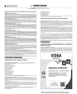 MAQUINAS PESADAS, CAMINHÕES, MICRO ÔNIBUS E ÔNIBUS DA FROTA MUNICIPAL. Demais informações na sede da
Prefeitura Municipal ou pelo telefone (75) 3337-1020. Utinga - BA, 02 de fevereiro de 2023. MARCIO LUIZ PIRES DE SOUZA
- Pregoeiro.
PREFEITURA MUNICIPIAL DE UTINGA-BA
AVISO DE LICITAÇÃO PE Nº 012/2023 - O Pregoeiro da Prefeitura Municipal de Utinga - BA torna público para
conhecimento dos interessados que, no próximo dia 16 de fevereiro de 2023 às 14h00min(horário de Brasília-DF), no endereço
eletrônico: http://www.licitacoes-e.com.br/aop/index.jsp, estará realizando licitação, na modalidade PREGÃO ELETRÔNICO Nº
012/2023, critério de julgamento menor preço, cujo objeto é a CONTRATAÇÃO DE FORNECEDOR DE CESTAS BÁSICAS,
PARA CONCESSÃO DE BENEFICIO EVENTUAL PARA FAMÍLIAS CARENTES DO MUNICÍPIO, PARA ATENDER AS
NECESSIDADES DA SECRETARIA MUNICIPAL DE ASSISTÊNCIA SOCIAL. Demais informações na sede da Prefeitura
Municipal ou pelo telefone (75) 3337-1020. Utinga - BA, 02 de fevereiro de 2023. MARCIO LUIZ PIRES DE SOUZA - Pregoeiro.
PREFEITURA MUNICIPIAL DE UTINGA-BA
AVISO DA CHAMADA PÚBLICA 001/2023 -A SECRETARIA DE EDUCAÇÃO, do Município de Utinga - Estado
da Bahia, torna público que no período de 02 a 24 de fevereiro de 2023 das 08h00min até as 17h00min, que vai realizara a
chamada pública para aquisição de gêneros alimentícios da agricultura familiar e do empreendedor familiar rural para as
escolas do município, para o Exercício de 2023, atendendo a Lei nº. 11.947 / 2009, Resolução/FNDE/CD nº. 038/2009. Demais
informações na sede da Prefeitura Municipal ou pelo telefone (75) 3337-1020. Utinga - BA, 02 de fevereiro de 2023. ISABEL
CRISTINA SANTOS ARAUJO - Secretario Municipal de Educação.
PREFEITURA MUNICIPIAL DE UTINGA-BA
AVISO DE CREDENCIAMENTO Nº 001/2023 - A Comissão Permanente de Licitação do Município de Utinga/
BA, vem a público comunicar que a partir do dia 10 de fevereiro de 2023, no site: http://www.utinga.ba.gov.br/licitacoes, será
disponibilizado o Edital para o Credenciamento de PESSOA JURÍDICA PARA PRESTAÇÃO DE SERVIÇOS DE COLETADORES
DE RESÍDUOS PARA SUPRIR ÁS DEMANDAS DE LIMPEZA DO MUNICÍPIO DE UTINGA-BA. Os envelopes contendo a
Proposta de Credenciamento e os documentos de Habilitação serão recebidos a partir do dia 10 de fevereiro de 2023, na
sede da Prefeitura Municipal - Sala das Licitações - situada na Rua Roberval Pereira Costa, nº 08, centro, Utinga/BA. Demais
informações na sede da Prefeitura Municipal ou pelo telefone (75) 3337-1020. Utinga - BA, 02 de fevereiro de 2023. MARCIO
LUIZ PIRES DE SOUZA - Presidente.
PREFEITURA MUNICIPIAL DE UTINGA-BA
AVISO DE CREDENCIAMENTO Nº 002/2023 - A Comissão Permanente de Licitação do Município de Utinga/
BA, vem a público comunicar que a partir do dia 10 de fevereiro de 2023, no site: http://www.utinga.ba.gov.br/licitacoes, será
disponibilizado o Edital para o Credenciamento de PESSOA JURÍDICA PARA PRESTAÇÃO DE SERVIÇOS DE MESTRE DE
OBRAS, PEDREIRO, PINTOR, ENCANADOR, ELETRICISTA, CARPINTEIRO, MARCENEIRO, SERRALHEIRO, GESSEIRO
E VIDRACEIRO PARA SUPRIR ÁS DEMANDAS DO MUNICÍPIO DE UTINGA-BA. Os envelopes contendo a Proposta de
Credenciamento e os documentos de Habilitação serão recebidos a partir do dia 10 de fevereiro de 2023, na sede da Prefeitura
Municipal - Sala das Licitações - situada na Rua Roberval Pereira Costa, nº 08, centro, Utinga/BA. Demais informações na
sede da Prefeitura Municipal ou pelo telefone (75) 3337-1020. Utinga - BA, 02 de fevereiro de 2023. MARCIO LUIZ PIRES DE
SOUZA - Presidente.
PREFEITURA MUNICIPIAL DE UTINGA-BA
AVISO DE CREDENCIAMENTO Nº 003/2023 - A Comissão Permanente de Licitação do Município de Utinga/
BA, vem a público comunicar que a partir do dia 10 de fevereiro de 2023, no site: http://www.utinga.ba.gov.br/licitacoes, será
disponibilizado o Edital para o Credenciamento de PESSOA JURÍDICA PARA PRESTAÇÃO DE SERVIÇOS TÉCNICO NA
ÁREA DE SAÚDE, EDUCAÇÃO E ASSISTÊNCIA SOCIAL, CONFORME ANEXO I DO EDITAL, EM ATENDIMENTO DAS
NECESSIDADES DAS SECRETARIAS MUNICIPAL DE SAÚDE, EDUCAÇÃO E DE ASSISTÊNCIA SOCIAL DE UTINGA/BA.
Os envelopes contendo a Proposta de Credenciamento e os documentos de Habilitação serão recebidos a partir do dia 10 de
fevereiro de 2023, na sede da Prefeitura Municipal - Sala das Licitações - situada na Rua Roberval Pereira Costa, nº 08, centro,
Utinga/BA. Demais informações na sede da Prefeitura Municipal ou pelo telefone (75) 3337-1020. Utinga - BA, 02 de fevereiro de
2023. MARCIO LUIZ PIRES DE SOUZA - Presidente.
PREFEITURA MUNICIPIAL DE UTINGA-BA
AVISO DE LICITAÇÃO TP Nº 001/2023 - O Presidente da Comissão de Licitação da Prefeitura Municipal de
Utinga - BA, torna público para conhecimento dos interessados que, no próximo dia 23 de fevereiro de 2023, às 09h00min,
na quadra esportiva do CEI Professora Marlene Alencar e Silva Bodnachuck, Sisuada na Travessa Bom Jardim, s/n, Centro,
Utinga-BA, estará realizando licitação, na modalidade TOMADA DE PREÇOS nº 001/2023, com critério de julgamento menor
preço, cujo objeto é a CONTRATAÇÃO DE MÃO DE OBRAS PARA READEQUAÇÃO DAS ESTRADAS VICINAIS DO
MUNICÍPIO DE UTINGA - BA. Demais informações na sede da Prefeitura Municipal ou pelo telefone (75) 3337-1020. Utinga -
BA, 02 de fevereiro de 2023. MARCIO LUIZ PIRES DE SOUZA - Presidente.
PREFEITURA MUNICIPIAL DE UTINGA-BA
AVISO DE LICITAÇÃO DA CONCORRÊNCIA PÚBLICA Nº 001/2023 - A Comissão Permanente
de Licitação, torna público que fará licitação na modalidade de CONCORRÊNCIA PÚBLICA Nº 001/2023, tipo Maior lance
ou maior oferta, para alienação de imóvel pertencente ao Município de UTINGA/BA, em cumprimento aos preceitos contidos
na Lei Federal n° 8.666/93 e modificações posteriores, que na sala de reuniões da Comissão Permanente de Licitação, no
prédio da Prefeitura do Município de Utinga/BA, localizada na Rua Roberval Pereira da Costa, nº 08, Centro, Utinga/BA, no dia
10/03/2023 às 10:00 h (dez horas), estará recebendo os invólucros contendo a documentação e proposta de preços, com base
nas condições previstas no Edital. Demais informações na sede da Prefeitura Municipal ou pelo telefone (75) 3337-1020. Utinga
- BA, 02 de fevereiro de 2023. MARCIO LUIZ PIRES DE SOUZA - Pregoeiro.
FUNDAÇÕES MUNICIPAIS
F U N D A Ç Õ E S M U N I C I P A I S
FUNDAÇÃO ESTATAL SAÚDE DA FAMÍLIA
F U N D A Ç Ã O E S T A T A L S A Ú D E D A F A M Í L I A
ATO ADMINISTRATIVO Nº 034/2023 - O Diretor Geral da FUNDAÇÃO ESTATAL SAÚDE DA FAMÍLIA, no uso
das suas atribuições estatutárias, RESOLVE: Art.1º - Nomear os profissionais abaixo relacionados, conforme segue:
1. MARCIO OLIVEIRA DEMETRIO
Matrícula nº 1111737
Cargo: Apoio a Gestão Administrativa III
Função: Lider de Enfermagem UTI Pediátrica
Centro de Custo: Maternidade Ilhéus
Lotação: Maternidade Ilhéus
Carga Horária: 40 horas semanais
Data da admissão: 21/12/2022
2. NATÁLIA SILVA DE FRANÇA
CPF nº 085.925.405-42
RG nº 21.071.707-62
Cargo: Apoio a Gestão Administrativa III
Função: Secretária da Diretoria
Centro de Custo: Maternidade Ilhéus      
Lotação: Maternidade Ilhéus
Carga Horária: 40 horas semanais
Data da admissão: 01/02/2023
Art.2º - Este ato administrativo entrará em vigor a partir das datas descritas acima. Art. 3º - Revogam-se as disposições contrárias.
Salvador-Bahia, 02 de fevereiro de 2023. Ricardo Luiz Dias Mendonça, Diretor Geral.
ATO ADMINISTRATIVO Nº 035/2023 - O Diretor Geral da FUNDAÇÃO ESTATAL SAÚDE DA FAMÍLIA, no uso das
suas atribuições estatutárias, RESOLVE: Art. 1o - Alterar o cargo do empregado Jorge Sócrates Sampaio, matricula nº 111777,
de Apoio Gestão Administrativo III, para Apoio à Gestão Administrativa II, na função de pregoeiro, com carga horária de 40 horas
semanais, vinculada ao centro de custo Nucomp, com lotação na Sede. Art. 2º - Este ato administrativo entrará em vigor a partir
de 01/02/2023. Art. 3º - Revogam-se as disposições contrárias. Salvador-Bahia, 02 de fevereiro de 2023. Ricardo Luiz Dias
Mendonça, Diretor Geral.
ATO ADMINISTRATIVO Nº 036/2023 - O Diretor Geral da FUNDAÇÃO ESTATAL SAÚDE DA FAMÍLIA, no uso das
suas atribuições estatutárias, RESOLVE: Art. 1o - Alterar o cargo do empregado Diego de Oliveira Brito, matricula nº 1111508,
de Apoio Administrativo I, para Apoio à Gestão Administrativa II, na função de Assessor da Diretoria, com carga horária de 40
horas semanais, vinculada ao centro de custo Maternidade de Ilhéus, com lotação na Maternidade de Ilhéus. Art. 2º - Este ato
administrativo entrará em vigor a partir de 17/01/2023. Art. 3º - Revogam-se as disposições contrárias. Salvador-Bahia, 02 de
fevereiro de 2023. Ricardo Luiz Dias Mendonça, Diretor Geral.
ATO ADMINISTRATIVO Nº 038/2023 - O Diretor Geral da FUNDAÇÃO ESTATAL SAÚDE DA FAMÍLIA, no uso das
suas atribuições estatutárias, RESOLVE: Art.1º - Nomear os profissionais abaixo relacionados, conforme segue:
1. DANIELLE NASCIMENTO SENA
CPF nº 019.983.395-80
RG: 13.519.222-62
Cargo: Apoio a Gestão Administrativa III
Função: Coordenadora do SIAST
Centro de Custo: Maternidade Ilhéus
Lotação: Maternidade Ilhéus
Carga Horária: 40 horas semanais
Data da admissão: 02/02/2023
Art.2º - Este ato administrativo entrará em vigor a partir das datas descritas acima. Art. 3º - Revogam-se as disposições contrárias.
Salvador-Bahia, 02 de fevereiro de 2023. Ricardo Luiz Dias Mendonça, Diretor Geral.
FUNDAÇÃO HOSPITALAR DE FEIRA DE SANTANA
F U N D A Ç Ã O H O S P I T A L A R D E F E I R A D E S A N T A N A
PROCESSO DE INEXIGIBILIDADE Nº11-2023-1123I - Processo Administrativo nº14-2022 - Parecer
Jurídico nº011/FHFS/2023 - Contratante - Fundação Hospitalar de Feira de Santana-BA. Contratada: DELTA MEDICAL
COMÉRCIO E SERVIÇOS LTDA. - CNPJ: 19.685.685/0001-85. Objeto: Aquisição de acessórios para 02(dois) monitores
multiparamétrico da marca Alfamed, 01(um) aparelho eletrocardiograma da mesma marca, equipamentos médicos utilizados no
centro cirúrgico e na UTI do Hospital Inácia Pinto dos Santos. Valor R$7.830,00 (sete mil oitocentos e trinta reais). Fundamento
Legal Art. 60, inciso I da Lei 9.433/05, Ratificação 01 de fevereiro de 2023 - Dotação Orçamentária. Atividade: 10.302.025.2076
- Assistência à Saúde da Mulher e Criança - Sub Elemento: 3.3.90.30.9999 - Materiais de Consumo- Outros - Fonte: 17990050
- Gilberte Lucas - Diretora Presidente da FHFS. Feira de Santana, 02 de fevereiro de 2023.
PROCESSO DE INEXIGIBILIDADE Nº7-2023-1123I - Processo Administrativo nº13-2022 - Parecer
Jurídico nº010/FHFS/2023 - Contratante - Fundação Hospitalar de Feira de Santana-BA. Contratada: KONICA MINOLTA
HEALTHCARE DO BRASIL IND EQUIP. MÉDICOS LTDA. Objeto: Aquisição de peça de reposição para aparelho de mamografia
da marca Kônica, modelo Delicata10, Serial 500001023361, equipamento utilizado no CMDI - Centro Municipal de Diagnóstico
por Imagem, unidade pertencente a Fundação Hospitalar de Feira de Santana. Valor R$8.889.84 (oito mil oitocentos e oitenta e
nove reais e oitenta e quatro centavos). Fundamento Legal Art. 60, inciso I da Lei 9.433/05, Ratificação 01 de fevereiro de 2023
- Dotação Orçamentária. Atividade: 10.302.025.2076 - Assistência à Saúde da Mulher e Criança - Sub Elemento: 3.3.90.30.9999
- Materiais de Consumo - Outros - Fonte: 17990050 - Gilberte Lucas - Diretora Presidente da FHFS. Feira de Santana, 02 de
fevereiro de 2023.
O pregoeiro da FHFS João Alberto Dias Galvão, informa aos interessados que foram considerados FRACASSADOS os itens
nº 3, 4, 5, 6, 7, 8, 11, 14, 15, 20, 22, 26, 27, 29, 30, 36, 37, 38, 45, 46, 47, 48, 50, 65, 66, 67, 69, 84, 88, 90, 93, 95, 105, 110,
127, 130, 144, 159, 160, 170, 173, 175, 176, 180, 186, 189, 190, 191, 192, 198, 200, 211, 214, 218, 229, 237, 242, 245, 246,
257, 260, 270, 271, 272, 273, 274, 279, 280 e 282 e DESERTOS os itens nº 18, 21, 33, 40, 75, 76, 77, 87, 117, 122, 125, 126,
134, 135, 147, 148, 157, 184, 204, 206, 224, 225, 226, 227, 233, 235, 275, 276, 277, 278 e 281 da Licitação nº 071-2022
Pregão Eletrônico nº 065-2022. Objeto: Aquisição de medicamento para atender as demandas das unidades pertencentes
a Fundação Hospitalar de Feira de Santana, conforme especificações do termo de referência anexo I em consonância com o
anexo II do edital. Data de realização 10 de janeiro de 2023, Site: https://bllcompras.com - Suporte Técnico ao Fornecedor:
Tel.:(41)3097-4600. Feira de Santana - BA, 02 de fevereiro de 2023.
AUTARQUIAS A U T A R Q U I A S
CONSÓRCIO PÚBLICO INTERFEDERATIVO DE SAÚDE DA
REGIÃO DE IRECÊ C O N S O R C I O P U B L I C O I N T E R F E D E R A T I V O D E S A Ú D E D A R E G I Ã O D E I R E C E
CONSÓRCIO PÚBLICO INTERFEDERATIVO DE SAÚDE DA
REGIÃO DE IRECÊ
PREGÃO ELETRÔNICO SRP Nº 002/2023 - O Consórcio Público Interfederativo de Saúde da Região de Irecê/BA
- CNPJ: 26.571.435/0001-80, faz saber que realizará licitação denominada Pregão Eletrônico para Registro de Preço nº
002/2023, tipo Menor Preço por Lote, Modo de disputa Aberto. Sitio: www.licitacoes-e.com.br. N° da Licitação: 985376. Objeto:
Registro de preço para futura e eventual prestação de serviços de telediagnóstico em exames de Mamografia, Raio-X, Holter,
Mapa, Eletrocardiograma (ECG) e Eletroencefalograma (EEG) com interpretação, diagnóstico e emissão de laudos, para atender
a demanda da Policlínica de Saúde da Região de Irecê/BA. Sessão virtual: 15/02/2023 - 15h. (Horário de Brasília). E-mail:
trabalho1012@gmail.com. Pregoeira: Thais P. R. de Matos.
SERVIÇOS GRÁFICOS
Impressão offset - rotativa e plana.
Impressão digital e com dados
variáveis (carnês de IPTU, provas de
concurso, faturas, boletos e outros impressos
(carnês de IPTU, provas de
personalizados).
concurso, faturas, boletos e outros impressos
Sede Egba
71 3116 2837/2838
www.egba.ba.gov.br
 MUNICÍPIOS
SALVADOR, SEXTA-FEIRA, 3 DE FEVEREIRO DE 2023 - ANO CVII - No
23.597
República Federativa do Brasil - Estado da Bahia
DIÁRIO OFICIAL
CÓPIA - Consulte informação oficial em www.dool.egba.ba.gov.br
 