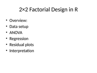 Comprehensive Guide to 2×2 Factorial Design Analysis Using R | PPTX