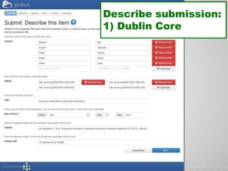 33
Describe submission:
1) Dublin Core
 