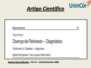 Artigo Científico




Revista Neurociências – Vol 13 – Julho/Setembro 2005
 