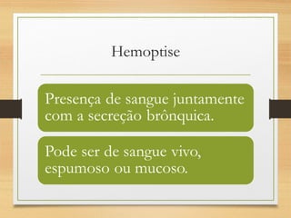 Hemoptise
 