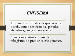 ENFISEMA
 