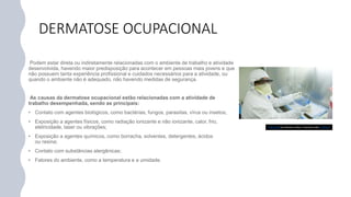 DERMATOSE OCUPACIONAL
This Photo by Unknown author is licensed under CC BY-SA.
 