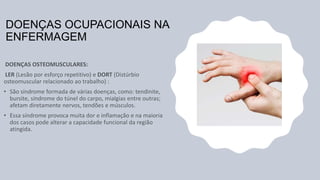 DOENÇAS OCUPACIONAIS NA
ENFERMAGEM
 