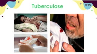 Tuberculose
 