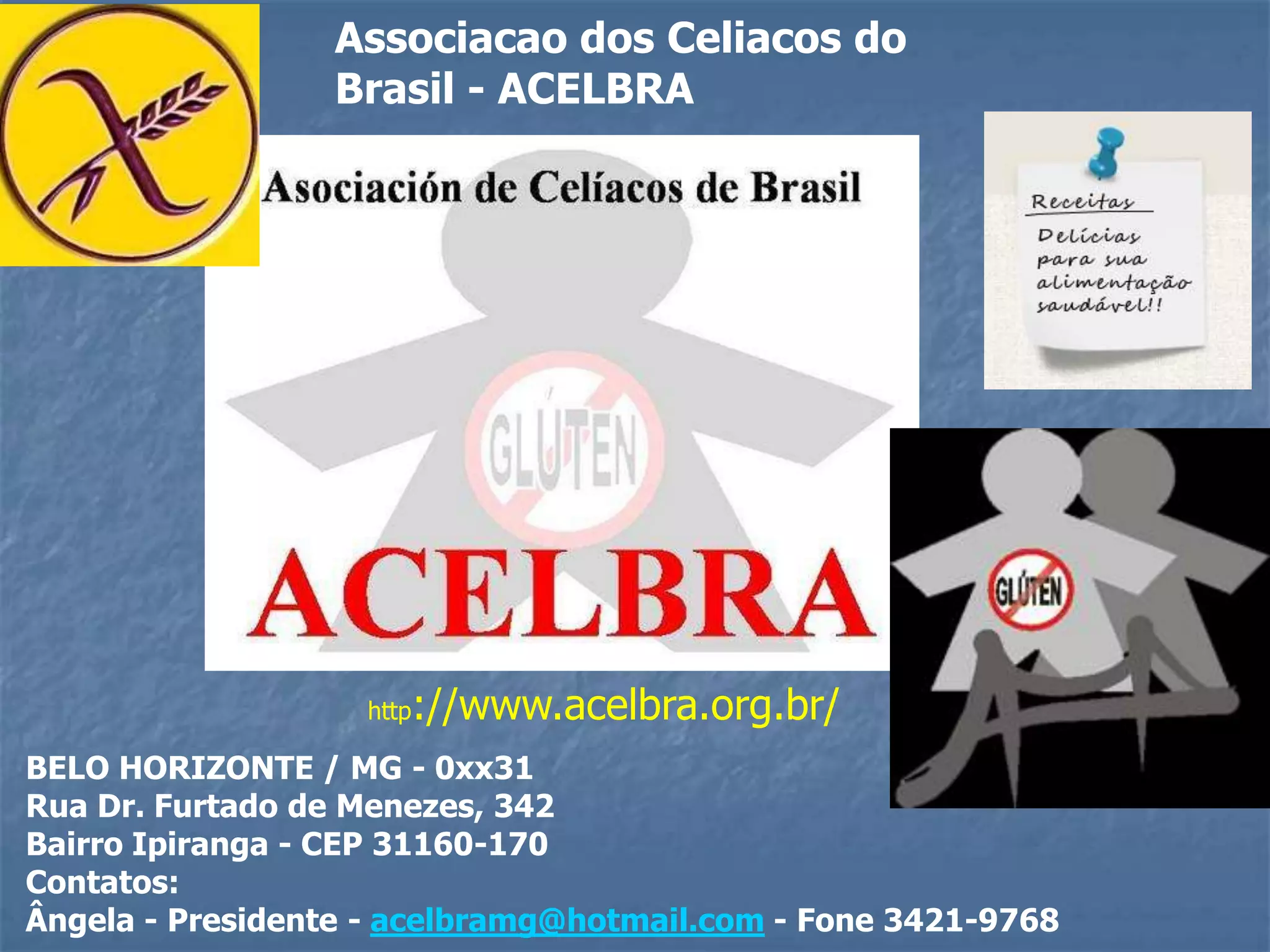 Antiendomísio (EMA)                 Reage com elementos das camadas musculares do intestinoAnticorpo anti-transglutaminase tecidual (anti-tTG)Testes sorológicos - auto-anticorposIgA EMA – sensibilidade - 83 a 100%                  especificidade – 98 a 100%