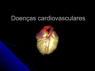 Doenças cardiovasculares 