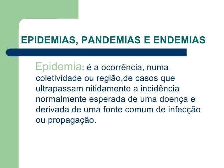 Casos Recentes De Epidemias Pandemias E Endemias