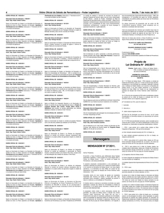 4                                                          Diário Oficial do Estado de Pernambuco – Poder Legislativo                                                                                                                     Recife, 7 de maio de 2011
DIÁRIO OFICIAL DE - 05/05/2011                                      Distribuição de Livro Didático, ainda para o 1º Semestre de 2011,     no sentido de viabilizar a inclusão do município de Escada no             taxa recomendada pela Organização Mundial de Saúde – OMS, que
                                                                    o município de Belém de São Francisco.                                seguinte Programa de Governo, para o ano em curso: Interiorização         corresponde a 10 homicídios por grupo de 100.000 habitantes,
Discussão Única da Indicação n° 929/2011                                                                                                  do Gás Natural – através do Projeto: “Ampliação da Rede de                consolidando uma política pública que busca fazer de Pernambuco
Autor: Dep. Pastor Cleiton Collins                                  DIÁRIO OFICIAL DE - 05/05/2011                                        Distribuição de Gás Natural para o interior do Estado” – Malha Sul do     um estado seguro.
                                                                                                                                          Gasoduto, contribuindo para o desenvolvimento socioeconômico do
Apelo ao Governador do Estado e ao Secretário de Educação no        Discussão Única da Indicação n° 941/2011                              município, com a possibilidade de atrair novos empreendimentos,           Os efeitos financeiros da proposição são da ordem de R$
sentido de incluir no Plano Operativo da Atividade: Aquisição e     Autor: Dep. Rodrigo Novaes                                            fortalecendo, principalmente, a geração de novos empregos à               14.000.000,00 (quatorze milhões), sendo compatível com os
Distribuição de Livro Didático, ainda para o 1º Semestre de 2011,                                                                         população escadense e região adjacente.                                   benefícios à sociedade dela decorrentes.
o município de Itamaracá.                                           Apelo ao Governador do Estado e ao Secretário de Transportes
                                                                    objetivando a construção de uma Passagem Molhada na região da         DIÁRIO OFICIAL DE - 05/05/2011                                            Certo da compreensão dos membros que compõem essa Casa na
DIÁRIO OFICIAL DE - 05/05/2011                                      Malhada Vermelha, área rural do município de Floresta.                                                                                          apreciação da matéria que ora submeto à sua consideração, solicito
                                                                                                                                          Discussão Única da Indicação n° 953/2011                                  a observância do regime de urgência de que trata o art. 21 da
Discussão Única da Indicação n° 930/2011                            DIÁRIO OFICIAL DE - 05/05/2011                                        Autor: Dep. João Fernando Coutinho                                        Constituição Estadual, na tramitação do anexo Projeto de Lei.
Autor: Dep. Pastor Cleiton Collins
                                                                    Discussão Única da Indicação n° 942/2011                              Apelo ao Governador do Estado e à Secretária Especial de Esportes         Valho-me do ensejo para renovar a Vossa Excelência e aos seus
Apelo ao Governador do Estado e ao Secretário de Educação no        Autor: Dep. Rodrigo Novaes                                            do Estado no sentido de viabilizar a recuperação e cobertura total da     dignos Pares protestos de elevado apreço e consideração.
sentido de incluir no Plano Operativo da Atividade: Aquisição e                                                                           quadra esportiva na Ladeira da Pedra, em frente ao Colégio do
Distribuição de Livro Didático, ainda para o 1º Semestre de 2011,   Apelo ao Governador do Estado e à Secretária de Desenvolvimento       Rotary do Alto do Pascoal, localizado nesta Capital.                                     PALÁCIO DO CAMPO DAS PRINCESAS,
o município de Itapissuma.                                          Social e Direitos Humanos no sentido de agilizar a reforma da                                                                                                         em 6 de maio de 2011.
                                                                    Cadeia Pública do município de Floresta.                              DIÁRIO OFICIAL DE - 05/05/2011
DIÁRIO OFICIAL DE - 05/05/2011                                                                                                                                                                                                   EDUARDO HENRIQUE ACCIOLY CAMPOS
                                                                    DIÁRIO OFICIAL DE - 05/05/2011                                        Discussão Única do Requerimento n° 337/2011                                                   Governador do Estado
Discussão Única da Indicação n° 931/2011                                                                                                  Autor: Dep. Odacy Amorim
Autor: Dep. Pastor Cleiton Collins                                  Discussão Única da Indicação n° 943/2011                                                                                                        Excelentíssimo Senhor
                                                                    Autor: Dep. Rodrigo Novaes                                            Voto de Aplausos ao cantor, compositor e violonista petrolinense,         Deputado GUILHERME UCHÔA
Apelo ao Governador do Estado e ao Secretário de Educação no                                                                              Geraldo Azevedo, pelo Projeto “Salve São Francisco”, lançado em           DD. Presidente da Assembleia Legislativa do Estado de Pernambuco
sentido de incluir no Plano Operativo da Atividade: Aquisição e     Apelo ao Governador do Estado e ao Secretário de Transportes no       CD e DVD pela gravadora Biscoito Fino.                                    NESTA
Distribuição de Livro Didático, ainda para o 1º Semestre de 2011,   sentido de ser restaurado e ampliado o Terminal Rodoviário do
o município de Igarassu.                                            município de Cabrobó, às margens da BR-428, na altura do Km 9.        DIÁRIO OFICIAL DE - 05/05/2011
                                                                                                                                                                                                                                   Projeto de
DIÁRIO OFICIAL DE - 05/05/2011                                      DIÁRIO OFICIAL DE - 05/05/2011                                        Discussão Única do Requerimento n° 338/2011
                                                                                                                                          Autor: Dep. Odacy Amorim                                                          Lei Ordinária N° 245/2011
Discussão Única da Indicação n° 932/2011                            Discussão Única da Indicação n° 944/2011
Autor: Dep. Pastor Cleiton Collins                                  Autor: Dep. Rodrigo Novaes                                            Voto de Congratulações com o Senhor Marcones Libório de Sá,                             Ementa: Dispõe sobre o Prêmio de Defesa Social –
                                                                                                                                          Prefeito Municipal de Salgueiro, extensivo ao Sr. Luiz Carlos de                                PDS, no âmbito do Estado de Pernambuco, e
Apelo ao Governador do Estado e ao Secretário de Educação no        Apelo ao Governador do Estado, ao Secretário de Educação, ao          Souza, Vice-Prefeito do município, pela passagem dos 147 anos de                                dá outras providências.
sentido de incluir no Plano Operativo da Atividade: Aquisição e     Reitor da Universidade de Pernambuco - UPE no sentido de ser          emancipação política de Salgueiro, comemorado no dia 30 de abril
Distribuição de Livro Didático, ainda para o 1º Semestre de 2011,   contemplado o município de Carnaubeira da Penha pelo Programa         do corrente ano.                                                                                ASSEMBLÉIA LEGISLATIVA
o município de Paulista.                                            de Ensino à Distancia da Universidade de Pernambuco - UPE.                                                                                                           DO ESTADO DE PERNAMBUCO
                                                                                                                                          DIÁRIO OFICIAL DE - 05/05/2011                                                                         DECRETA:
DIÁRIO OFICIAL DE - 05/05/2011                                      DIÁRIO OFICIAL DE - 05/05/2011
                                                                                                                                          Discussão Única do Requerimento n° 339/2011                               Art. 1º O Prêmio de Defesa Social – PDS instituído, no âmbito do
Discussão Única da Indicação n° 933/2011                            Discussão Única da Indicação n° 945/2011                              Autor: Dep. Odacy Amorim                                                  Estado de Pernambuco, pela Lei nº 14.024, de 26 de março de 2010,
Autor: Dep. Pastor Cleiton Collins                                  Autor: Dep. Rodrigo Novaes                                                                                                                      corresponde a uma premiação por resultados, destinado a policiais
                                                                                                                                          Voto de Congratulações à Guarda Municipal de Petrolina, pela              civis e militares do Estado lotados e em exercício na Secretaria de
Apelo ao Governador do Estado e ao Secretário de Educação no        Apelo ao Governador do Estado, ao Secretário de Defesa Social e       comemoração do seu 17º aniversário, celebrado no último dia 27 de         Defesa Social, e em seus órgãos operativos, e na Secretaria
sentido de incluir no Plano Operativo da Atividade: Aquisição e     ao Chefe da Polícia Civil no sentido de ser implantada uma Unidade    abril do corrente ano.                                                    Especial da Casa Militar, em função de seu desempenho no
Distribuição de Livro Didático, ainda para o 1º Semestre de 2011,   do Instituto de Medicina Legal - IML, na microrregião do Itaparica,                                                                             processo de redução dos Crimes Violentos Letais Intencionais –
o município de Abreu e Lima.                                        com sede na cidade de Floresta.                                       DIÁRIO OFICIAL DE - 05/05/2011                                            CVLI.

DIÁRIO OFICIAL DE - 05/05/2011                                      DIÁRIO OFICIAL DE - 05/05/2011                                        Discussão Única do Requerimento n° 340/2011                               Art. 2º Para fins de concessão do PDS serão consideradas a lotação
                                                                                                                                          Autor: Dep. Rodrigo Novaes                                                do policial civil ou militar do Estado e a redução dos CVLI do
Discussão Única da Indicação n° 934/2011                            Discussão Única da Indicação n° 946/2011                                                                                                        semestre anterior ao do respectivo pagamento.
Autor: Dep. Pastor Cleiton Collins                                  Autor: Dep. Odacy Amorim                                              Voto de Aplausos pelo êxito da EMPRESA ELEPHANT INDÚSTRIA
                                                                                                                                          QUÍMICA em sua missão de produzir explosivos com excelência.              §1º Consideram-se CVLI, para fins desta Lei:
Apelo ao Governador do Estado e ao Secretário de Educação no        Apelo ao Ministro da Integração Nacional e ao Governador do
sentido de incluir no Plano Operativo da Atividade: Aquisição e     Estado no sentido de que seja disponibilizada áreas no Projeto de     DIÁRIO OFICIAL DE - 05/05/2011                                            I - homicídio;
Distribuição de Livro Didático, ainda para o 1º Semestre de 2011,   Irrigação Senador Nilo Coelho, Projeto Maria Tereza e
o município de Moreno.                                              Bebedouro, para acolher os animais apreendidos nas rodovias           Discussão Única do Requerimento n° 341/2011                               II - latrocínio; e
                                                                    estaduais e federais no Sertão do São Francisco.                      Autor: Dep. Edson Vieira
DIÁRIO OFICIAL DE - 05/05/2011                                                                                                                                                                                      III - lesão corporal seguida de morte.
                                                                    DIÁRIO OFICIAL DE - 05/05/2011                                        Voto de Congratulações pela passagem da emancipação política do
Discussão Única da Indicação n° 935/2011                                                                                                  município Taquaritinga do Norte.                                          §2º Para fins de premiação nos termos do inciso I do §1º serão
Autor: Dep. Pastor Cleiton Collins                                  Discussão Única da Indicação n° 947/2011                                                                                                        considerados os homicídios dolosos e os decorrentes de confronto
                                                                    Autor: Dep. Odacy Amorim                                              DIÁRIO OFICIAL DE - 05/05/2011                                            com a polícia.
Apelo ao Governador do Estado e ao Secretário de Educação no
sentido de incluir no Plano Operativo da Atividade: Aquisição e     Apelo ao Governador do Estado no sentido de escolher Petrolina        Discussão Única do Requerimento n° 342/2011                               Art. 3º O PDS terá periodicidade semestral, sendo concedido até os
Distribuição de Livro Didático, ainda para o 1º Semestre de 2011,   como uma das doze cidades que sediarão os FUN PARKS.                  Autor: Dep. João Fernando Coutinho                                        meses de abril e outubro, nos valores estabelecidos no Anexo Único
o município de Barreiros.                                                                                                                                                                                           da presente Lei, observados as seguintes classificações e critérios:
                                                                    DIÁRIO OFICIAL DE - 05/05/2011                                        Voto de Aplausos ao Dr. Hely Farias, Prefeito do Município de Rio
DIÁRIO OFICIAL DE - 05/05/2011                                                                                                            Formoso, pela abertura da terceira edição do Programa Nossa               I – PDS 1, para policial civil e policial militar, lotados na Área
                                                                    Discussão Única da Indicação n° 948/2011                              Safra, em 30 de abril do corrente ano.                                    Integrada de Segurança – AIS que tenha alcançado:
Discussão Única da Indicação n° 936/2011                            Autor: Dep. Odacy Amorim
Autor: Dep. Pastor Cleiton Collins                                                                                                        DIÁRIO OFICIAL DE - 05/05/2011                                            a) maior redução semestral absoluta de CVLI no Estado; ou
                                                                    Apelo ao Governador do Estado e ao Ministro da Integração
Apelo ao Governador do Estado e ao Secretário de Educação no        Nacional no sentido de enviarem esforços necessários para                                                                                       b) maior redução semestral percentual de CVLI no Estado, em
sentido de incluir no Plano Operativo da Atividade: Aquisição e     estabelecer um projeto público de agricultura irrigada na cidade de                                                                             relação às demais AIS;
Distribuição de Livro Didático, ainda para o 1º Semestre de 2011,
o município de Escada.
                                                                    Cabrobó.
                                                                                                                                                             Mensagens                                              II – PDS 2, para policial civil e policial militar, lotados em AIS que
                                                                    DIÁRIO OFICIAL DE - 05/05/2011                                                                                                                  tenha alcançado redução semestral de, no mínimo, 12% (doze por
DIÁRIO OFICIAL DE - 05/05/2011                                                                                                                                                                                      cento) do número de CVLI por grupo de 100.000 habitantes;
                                                                    Discussão Única da Indicação n° 949/2011
Discussão Única da Indicação n° 937/2011                            Autor: Dep. Odacy Amorim                                                      MENSAGEM Nº 37/2011.                                              III – PDS 3, para policial civil e militar do Estado, lotados nas
Autor: Dep. Pastor Cleiton Collins                                                                                                                                                                                  unidades abaixo relacionadas, desde que o Estado de Pernambuco
                                                                    Apelo ao Governador do Estado e ao Ministro da Integração                                                       Recife, 6 de maio de 2011.      tenha alcançado redução semestral de, no mínimo, 12% (doze por
Apelo ao Governador do Estado e ao Secretário de Educação no        Nacional no sentido de viabilizarem a perenizarão do Riacho                                                                                     cento) do número de CVLI por grupo de 100.000 habitantes:
sentido de incluir no Plano Operativo da Atividade: Aquisição e     Grande, conhecido também como Riacho Terra Nova, situado entre        Senhor Presidente,
Distribuição de Livro Didático, ainda para o 1º Semestre de 2011,   as intermediações das cidades de Cabrobó e Terra Nova.                                                                                          a) Corregedoria Geral de Defesa Social;
o município de Santa Cruz do Capibaribe.                                                                                                  Encaminho a Vossa Excelência, para deliberação dessa Egrégia
                                                                    DIÁRIO OFICIAL DE - 05/05/2011                                        Assembleia Legislativa, o anexo Projeto de Lei que dispõe sobre o         b) Centro Integrado de Inteligência da Secretaria de Defesa Social e
DIÁRIO OFICIAL DE - 05/05/2011                                                                                                            Prêmio de Defesa Social – PDS, no âmbito do Estado de                     nos seus Núcleos de Inteligência;
                                                                    Discussão Única da Indicação n° 950/2011                              Pernambuco, e dá outras providências.
Discussão Única da Indicação n° 938/2011                            Autor: Dep. Odacy Amorim                                                                                                                        c) Unidades Operacionais Especializadas da Polícia Civil e da Polícia
Autor: Dep. Pastor Cleiton Collins                                                                                                        A presente proposição correspondente a uma premiação por                  Militar;
                                                                    Apelo ao Governador do Estado e ao Ministro da Integração             resultados, destinado aos policiais civis e militares do Estado lotados
Apelo ao Governador do Estado e ao Secretário de Educação no        Nacional no sentido de enviarem esforços necessários para se          e em exercício na Secretaria de Defesa Social, e em seus órgãos           IV – PDS 4, para:
sentido de incluir no Plano Operativo da Atividade: Aquisição e     estabelecer um projeto público de agricultura irrigada na cidade de   operativos, e na Secretaria da Casa Militar em função de seu
Distribuição de Livro Didático, ainda para o 1º Semestre de 2011,   Salgueiro.                                                            desempenho no processo de redução dos Crimes Violentos Letais             a) policial civil e policial militar lotados em unidade localizada em AIS
o município de Vitória de Santo Antão.                                                                                                    Intencionais – CVLI.                                                      que tenha reduzido, em número absoluto, os CVLI;
                                                                    DIÁRIO OFICIAL DE - 05/05/2011
DIÁRIO OFICIAL DE - 05/05/2011                                                                                                            Concebido dentro do novo modelo de gestão por resultados                  b) policial civil e militar do Estado lotados na Secretaria de Defesa
                                                                    Discussão Única da Indicação n° 951/2011                              implantado pelo Governo do Estado, o Pacto pela Vida, esta                Social e unidades dos seus órgãos operativos, desde que o Estado
Discussão Única da Indicação n° 939/2011                            Autor: Dep. Daniel Coelho                                             premiação busca consolidar o objetivo estratégico de prevenir e           de Pernambuco tenha alcançado redução semestral de, no mínimo,
Autor: Dep. Pastor Cleiton Collins                                                                                                        reduzir a violência e a criminalidade em Pernambuco.                      12% (doze por cento), em relação ao mesmo semestre do ano
                                                                    Apelo ao Governador do Estado, ao Secretário de Recursos                                                                                        anterior, do número de CVLI por grupo de 100.000 habitantes;
Apelo ao Governador do Estado e ao Secretário de Educação no        Hídricos e Energéticos, ao Diretor Presidente da CPRH e ao            A iniciativa valoriza e estimula os servidores envolvidos nas ações
sentido de incluir no Plano Operativo da Atividade: Aquisição e     Presidente da EMLURB no sentido de ser providenciada a                destinadas à redução dos índices de criminalidade no Estado de            c) policial civil e militar do Estado lotados na Secretaria Especial da
Distribuição de Livro Didático, ainda para o 1º Semestre de 2011,   limpeza da Lagoa do Araçá, localizada no bairro da Imbiribeira,       Pernambuco, e, ao mesmo tempo, reconhece o trabalho que vem               Casa Militar, desde que o Estado de Pernambuco tenha alcançado
o município de Caruaru.                                             nesta Cidade.                                                         sendo por eles desempenhado.                                              redução semestral de, no mínimo, 12% (doze por cento), em relação
                                                                                                                                                                                                                    ao mesmo semestre do ano anterior, do número de CVLI por grupo
DIÁRIO OFICIAL DE - 05/05/2011                                      DIÁRIO OFICIAL DE - 05/05/2011                                        A proposição institui metas a serem alcançadas visando dar                de 100.000 habitantes;
                                                                                                                                          prioridade, nas ações de defesa social, à redução dos Crimes
Discussão Única da Indicação n° 940/2011                            Discussão Única da Indicação n° 952/2011                              Violentos Letais Intencionais. Tais metas tem por foco o                  V – PDS 5, para policial civil e militar do Estado que, no semestre
Autor: Dep. Pastor Cleiton Collins                                  Autora: Dep. Mary Gouveia                                             fortalecimento das ações de repressão qualificada da criminalidade,       anterior ao da percepção do prêmio, tenha ingressado no quadro
                                                                                                                                          dentro da estratégia da segurança pública do Estado de reduzir a          permanente de pessoal dos órgãos operativos da Secretaria de
Apelo ao Governador do Estado e ao Secretário de Educação no        Apelo ao Governador do Estado, ao Secretário de Desenvolvimento       taxa pernambucana de homicídios a patamares inferiores à taxa             Defesa Social, desde que o Estado de Pernambuco tenha alcançado
sentido de incluir no Plano Operativo da Atividade: Aquisição e     Econômico de Pernambuco e ao Diretor Presidente da COPERGÁS           brasileira, de 26 por grupo de 100.000 habitantes, e, em seguida, à       redução semestral de, no mínimo, 12% (doze por cento), em relação
 